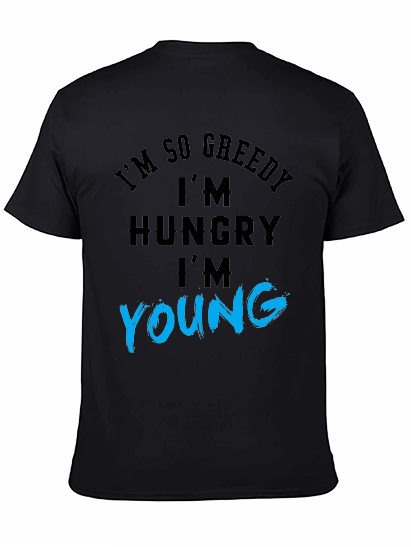 Black Greedy Hungry Young Graphic Tee view 4