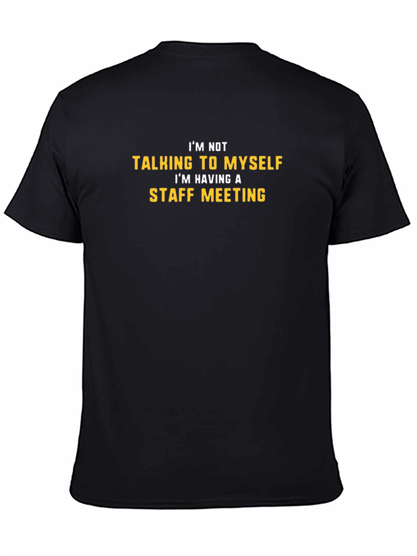 Black Staff Meeting T-Shirt: Funny Novelty Tee view 4