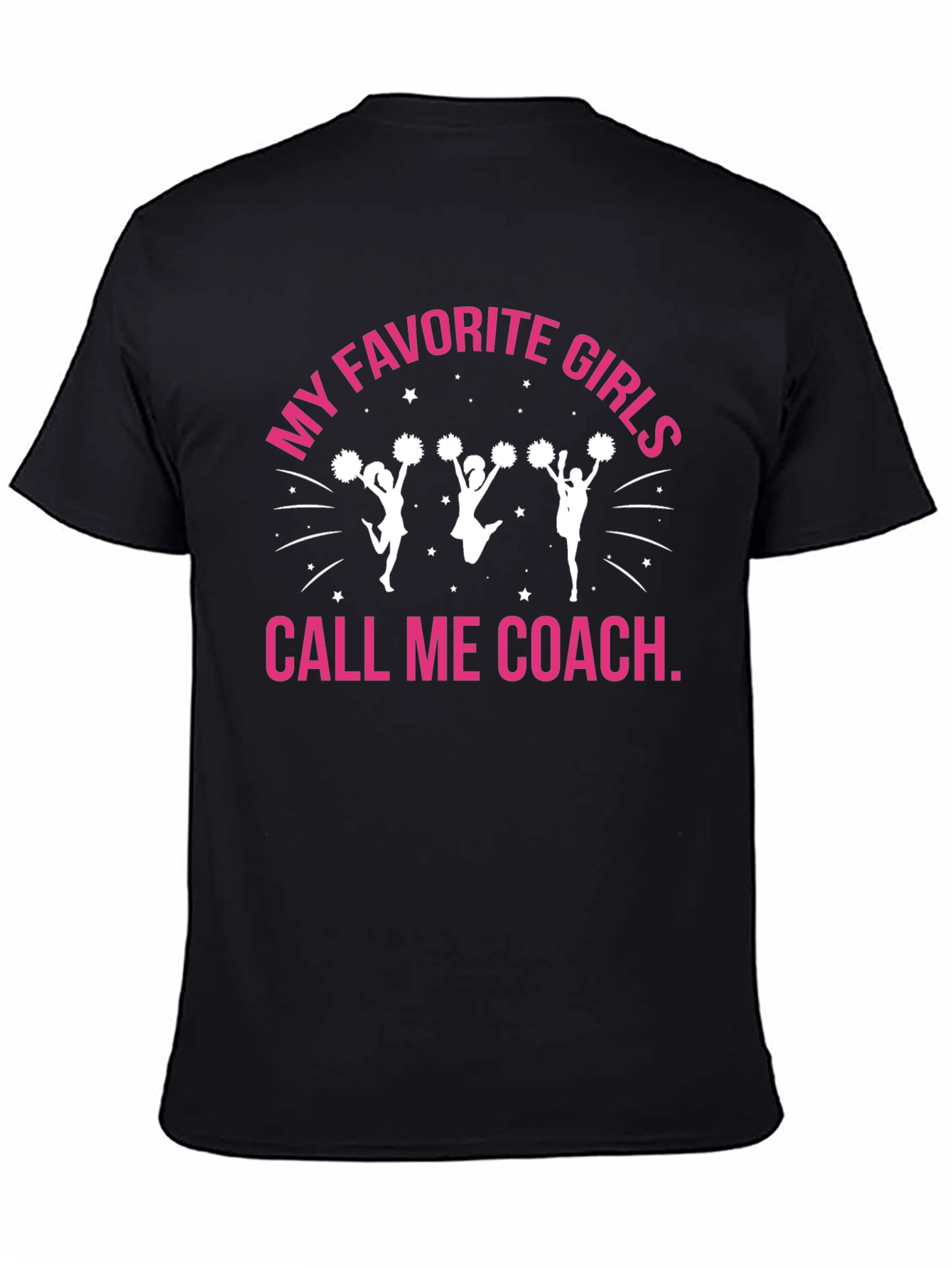 My Favorite Girls Call Me Coach Cheerleading T-Shirt - 4