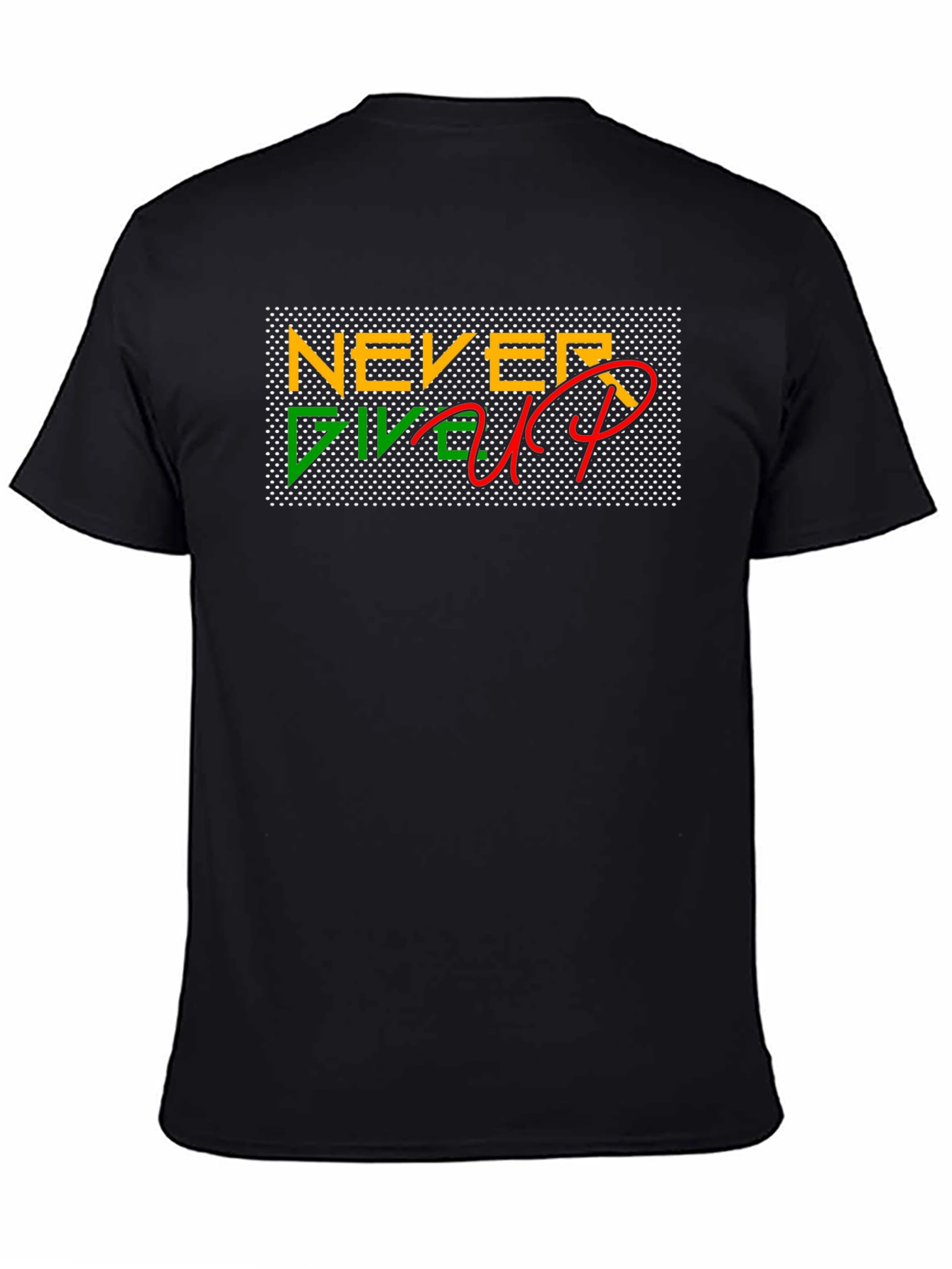 Black Never Give Up Black T-Shirt view 4