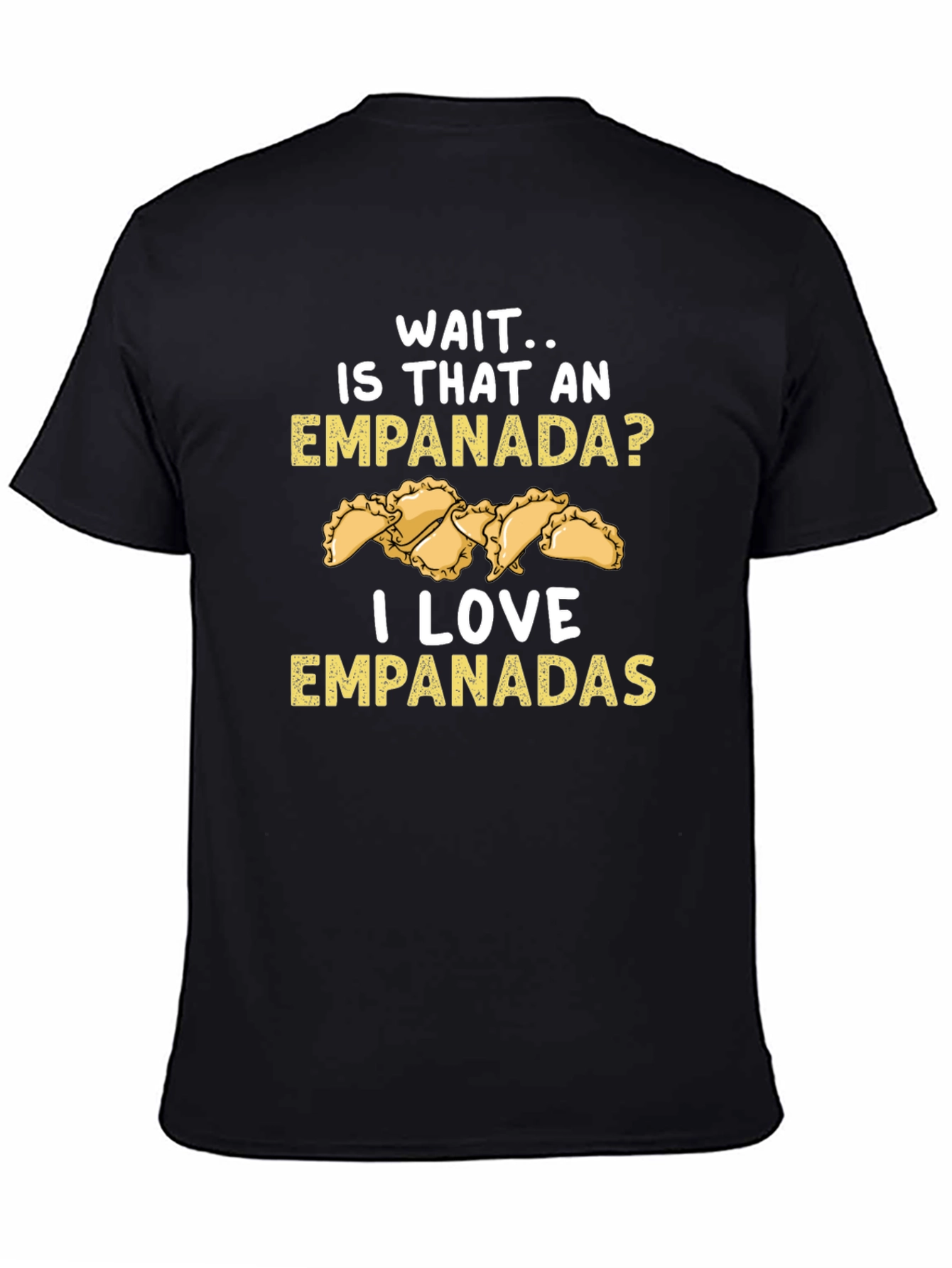 Black Empanada Lover T-Shirt - Funny Foodie Gift view 4