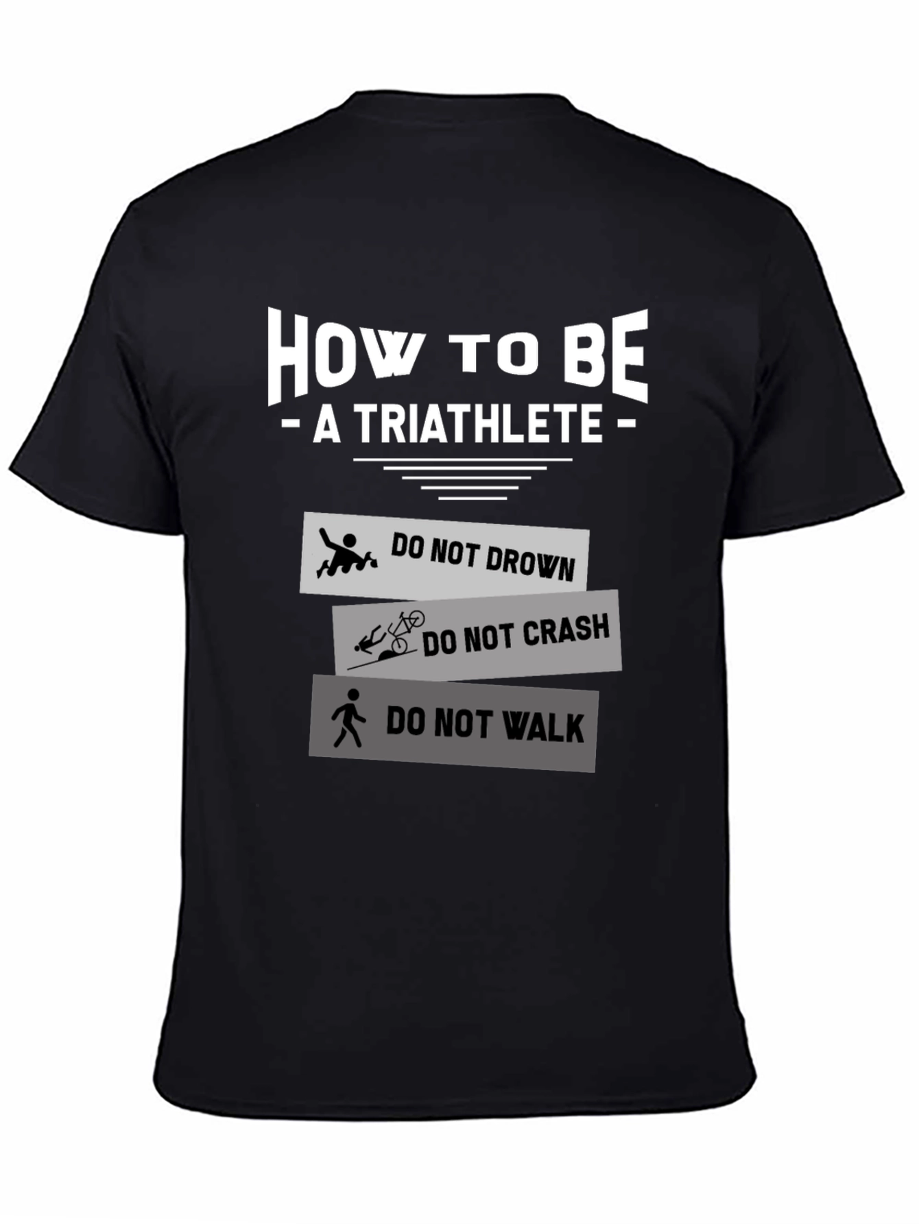 How to Be a Triathlete T-Shirt - 4
