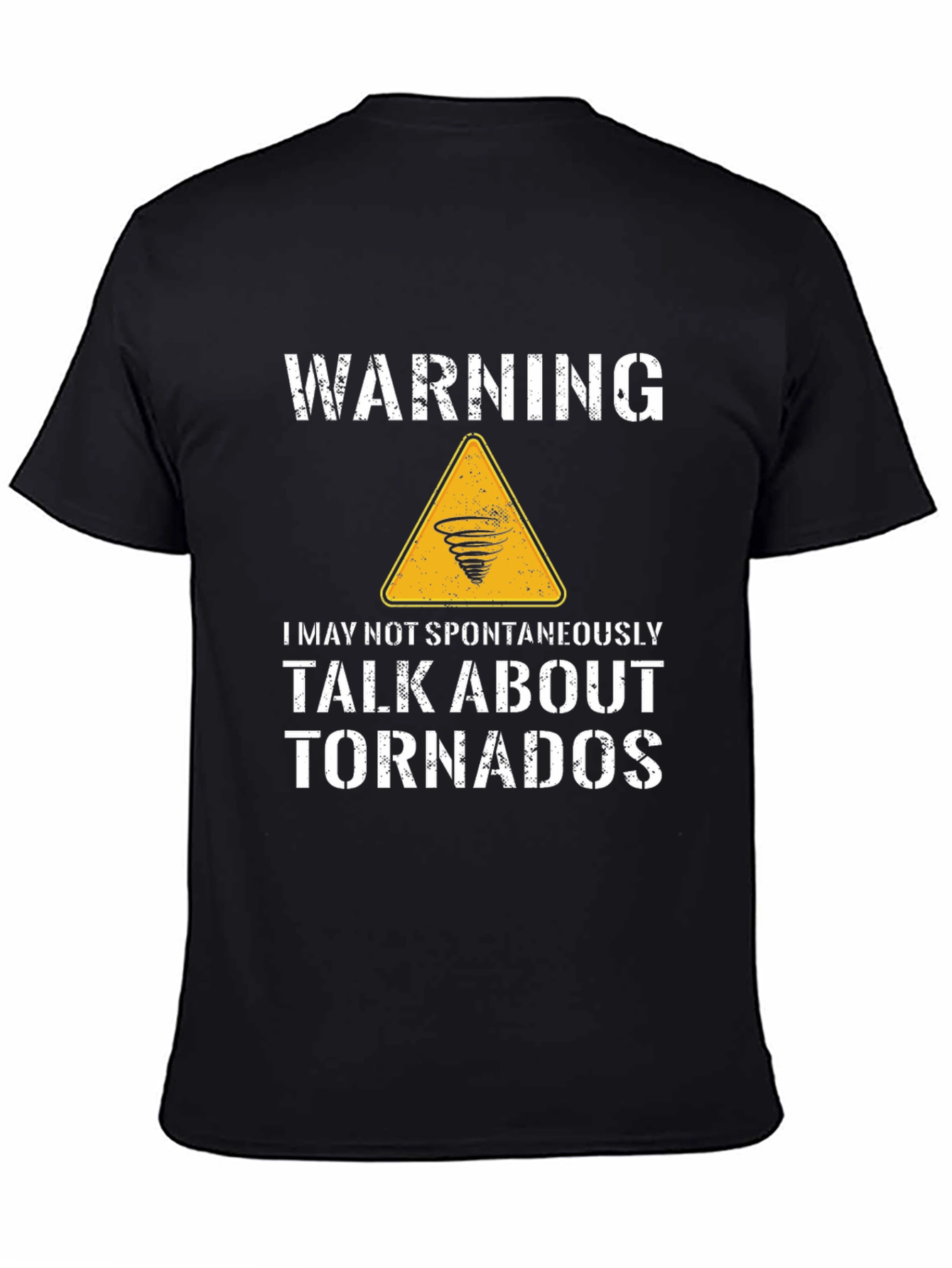 Black Funny Tornado T-Shirt - Warning May Talk About Tornadoes view 4