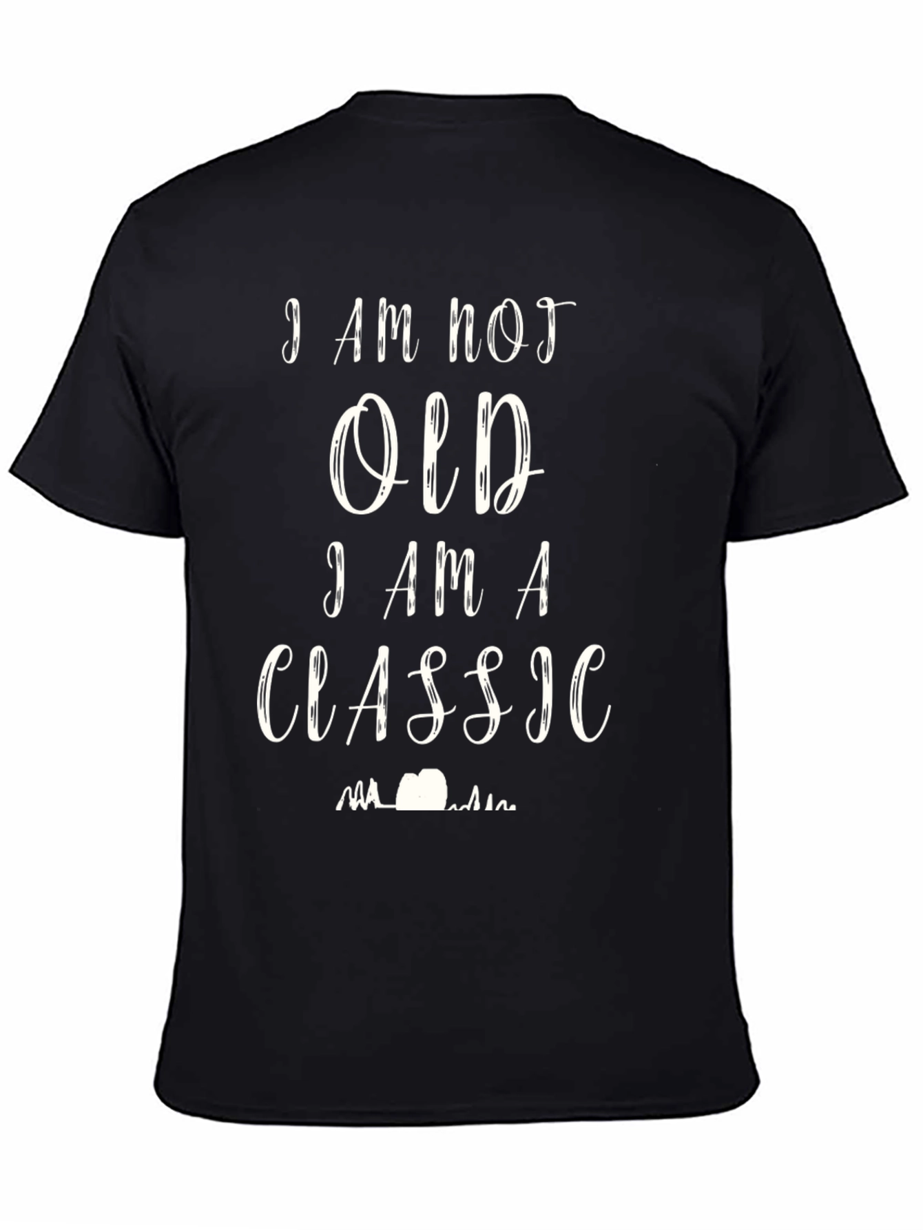 Black Classic T-Shirt - I Am Not Old view 4