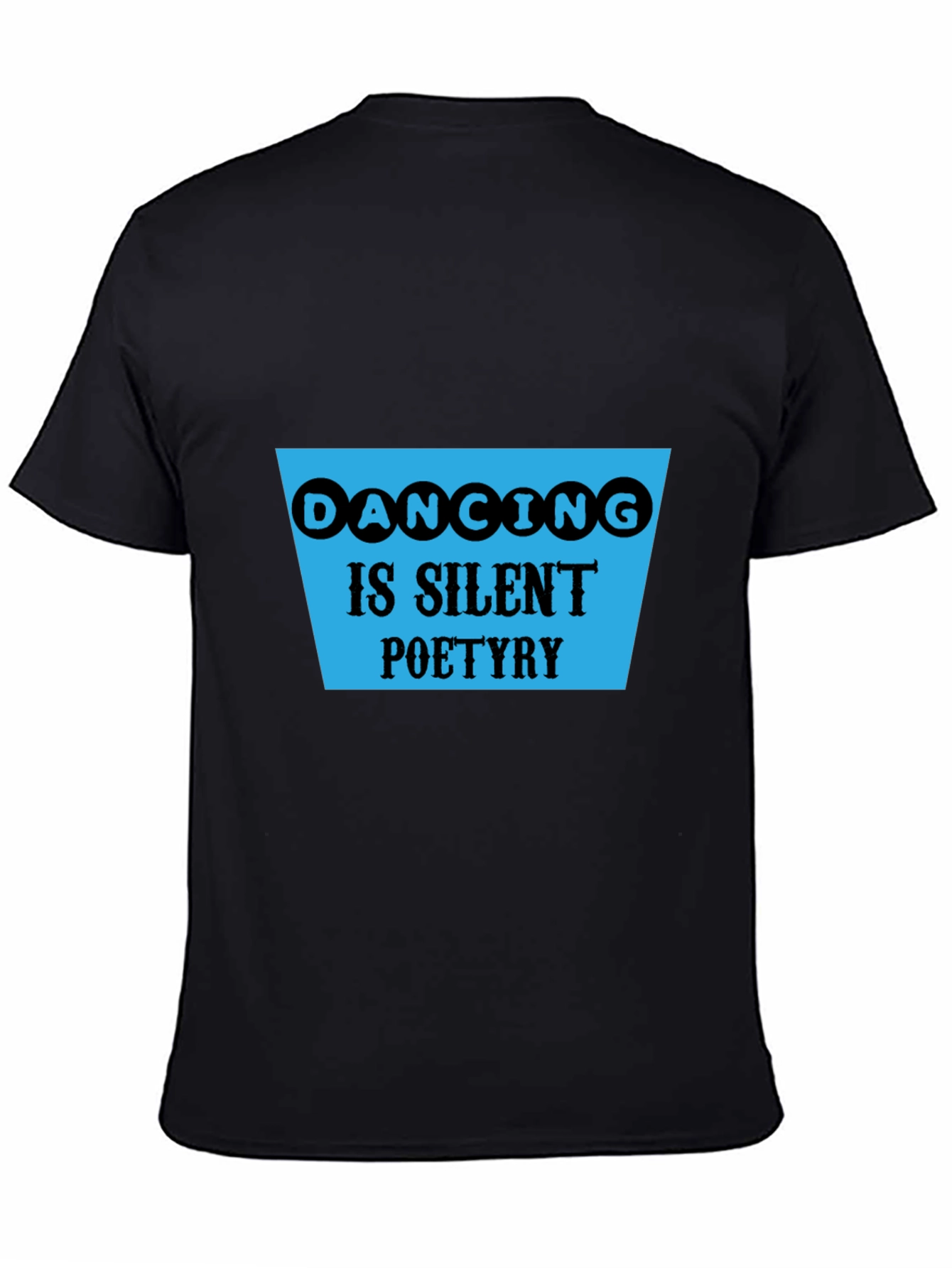 Black Dancing is Silent Poetry Graphic Tee view 4