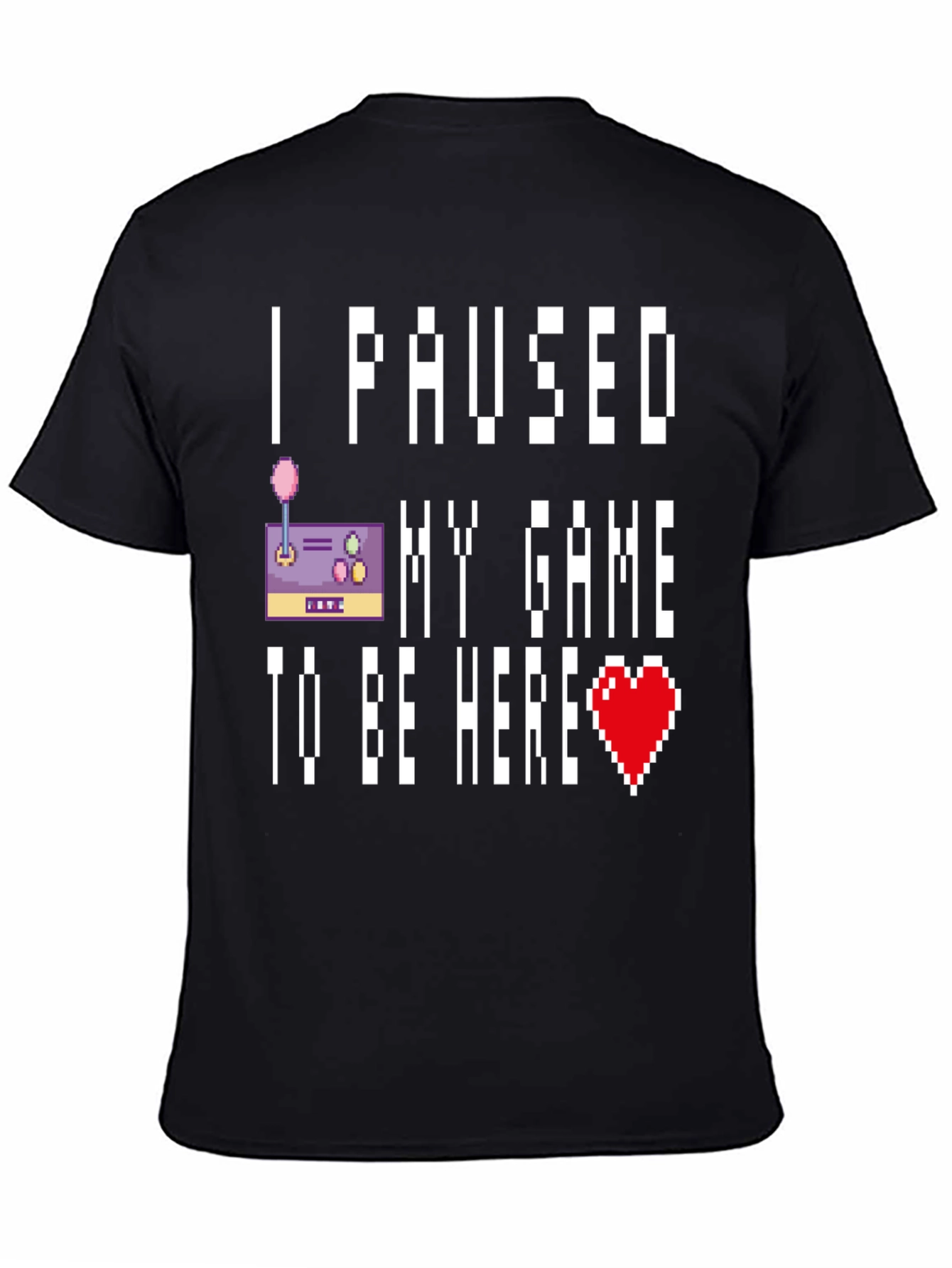 Black I Paused My Game T-Shirt view 4