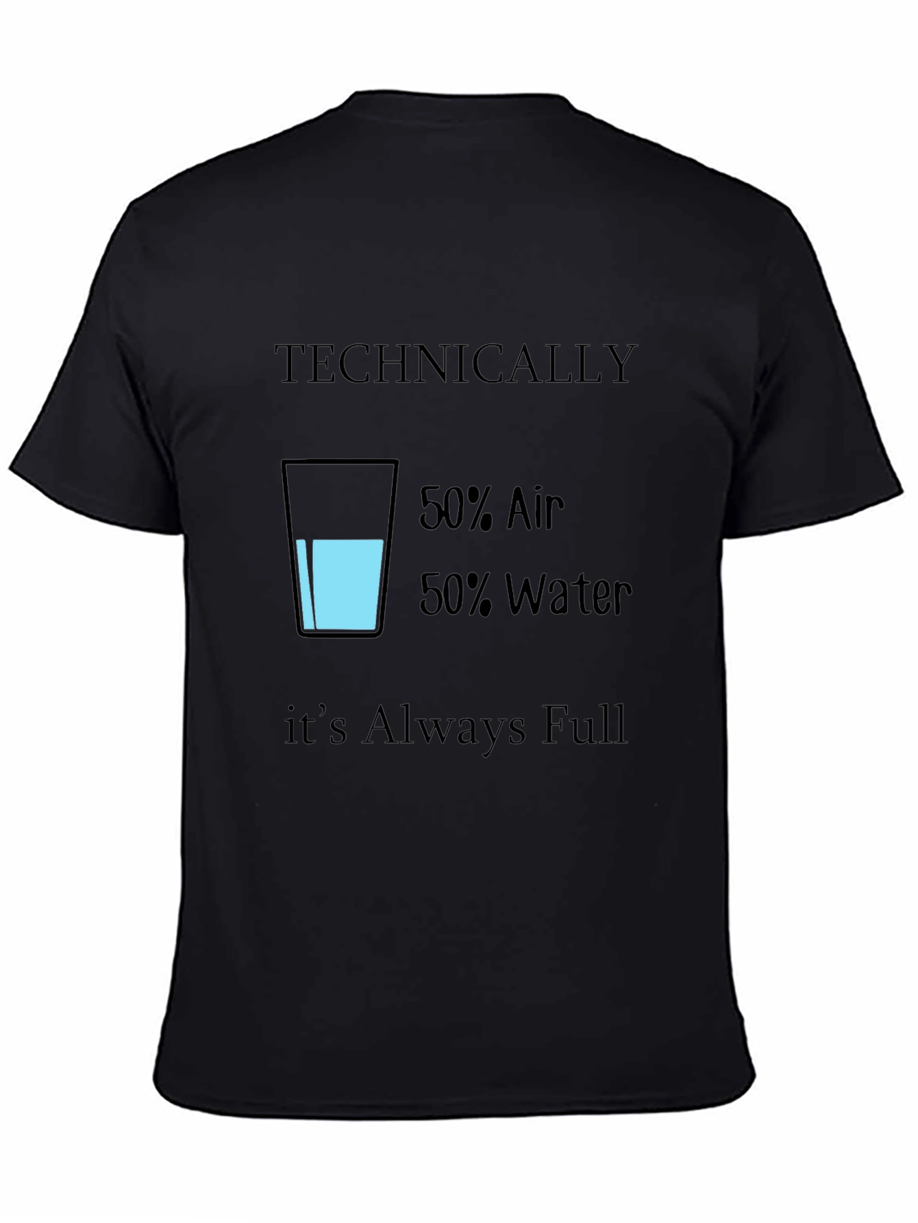 Black Funny Technically Always Full T-Shirt view 4