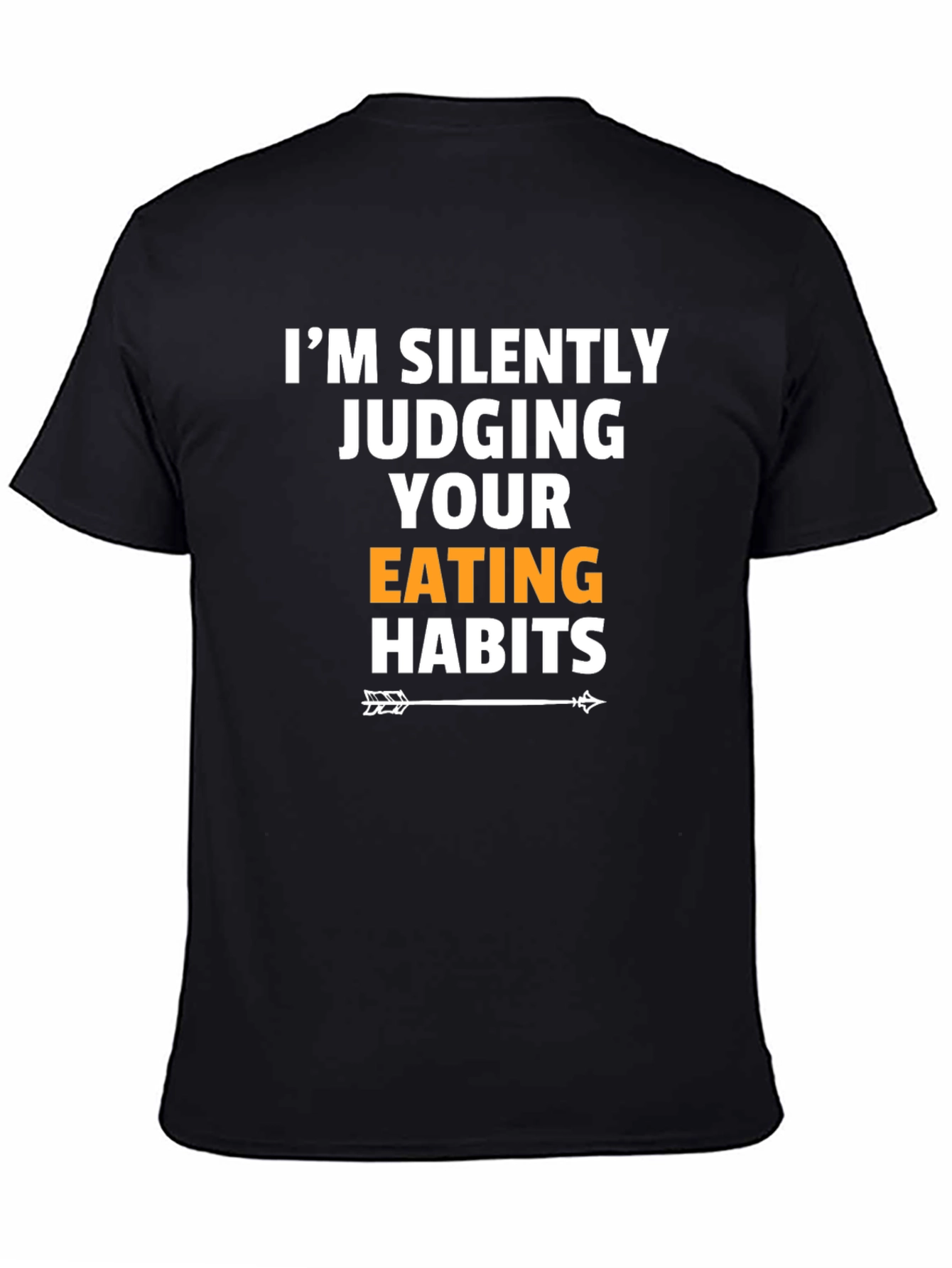Black I'm Silently Judging Your Eating Habits T-Shirt view 4
