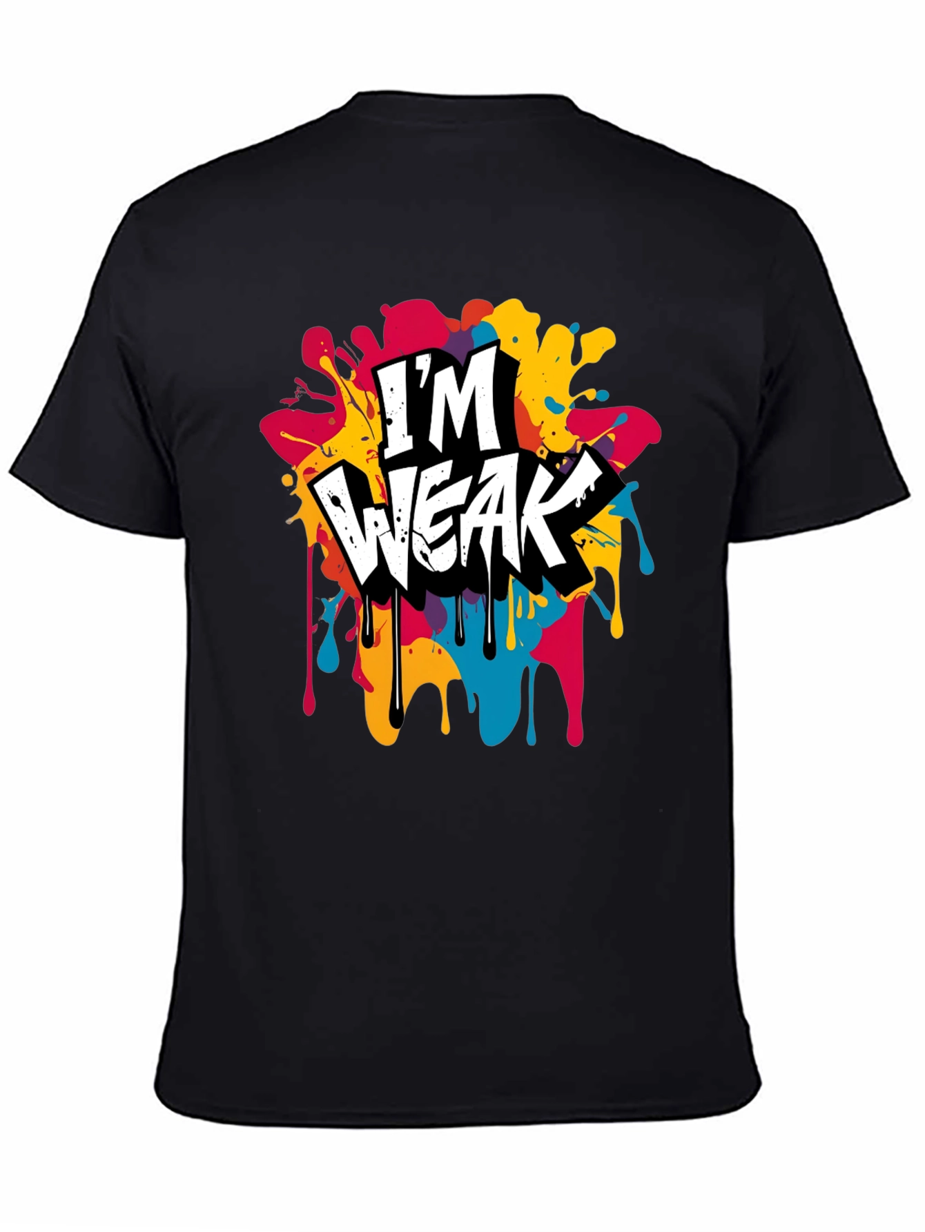 Black I'm Weak Graphic Tee - Bold & Colorful view 4