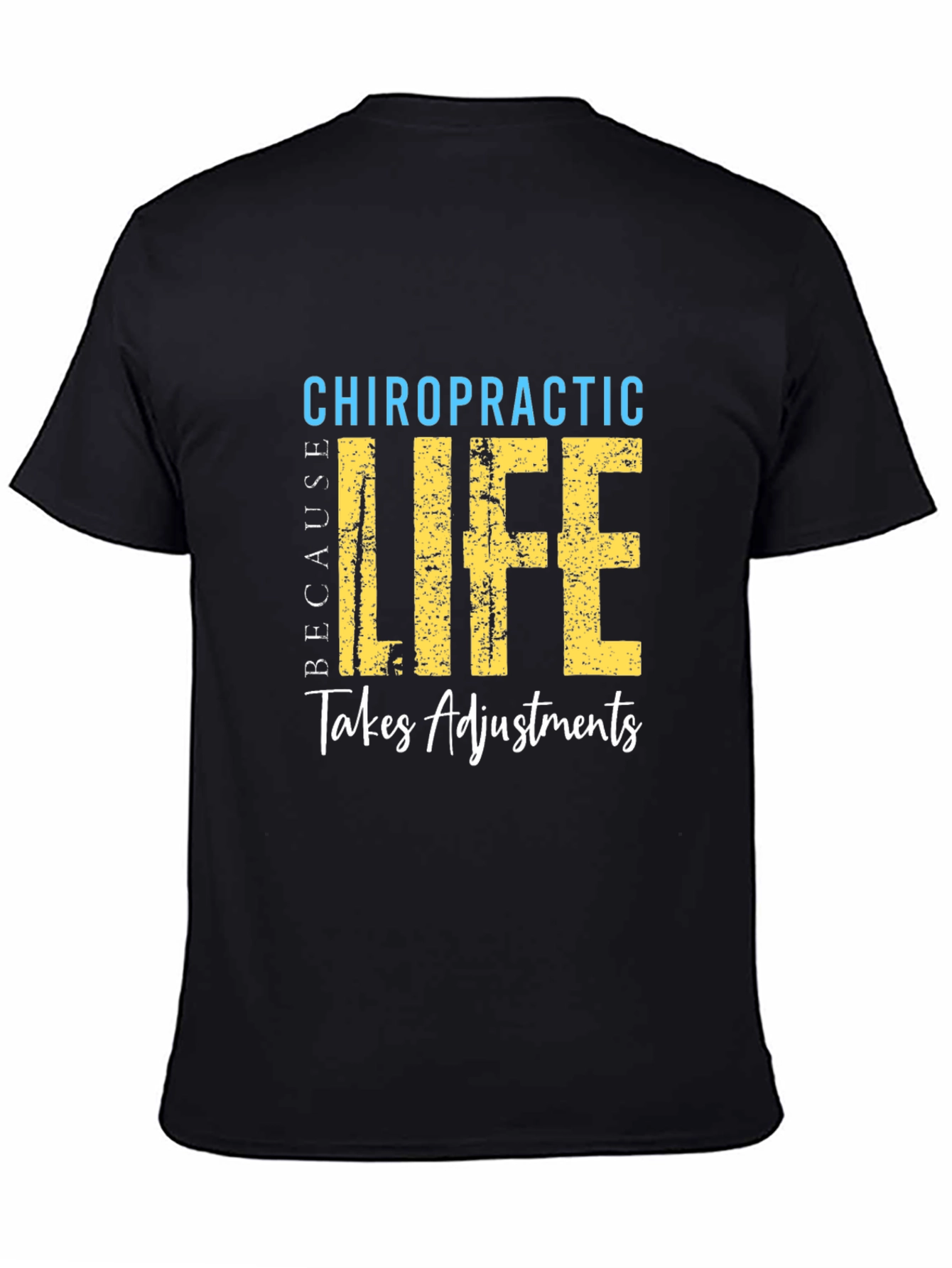 Black Chiropractic Life Takes Adjustments T-Shirt view 4