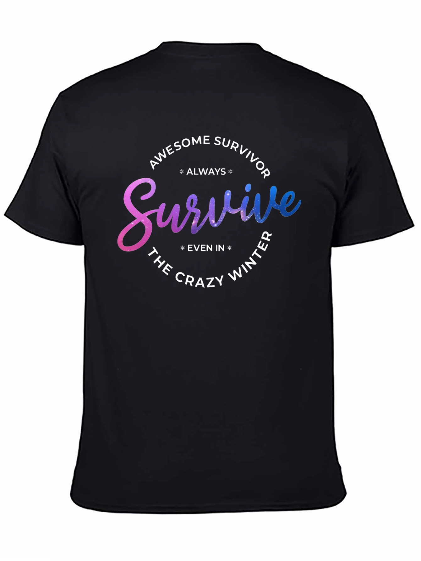 Black Awesome Survivor Always Survive Even In The Crazy Winter T-Shirt view 4