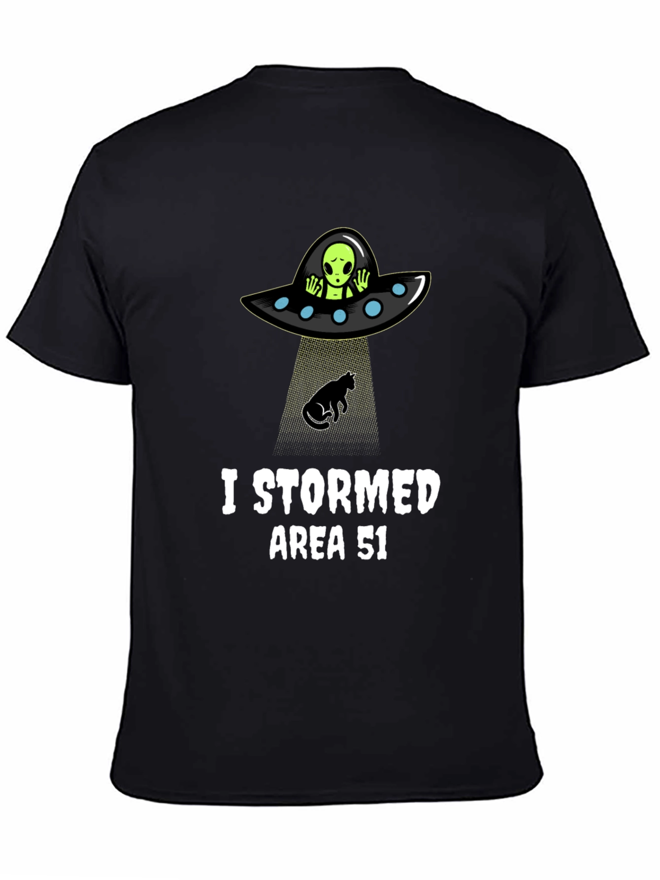 Black I Stormed Area 51 T-Shirt Alien Abduction UFO Cat Humor view 4