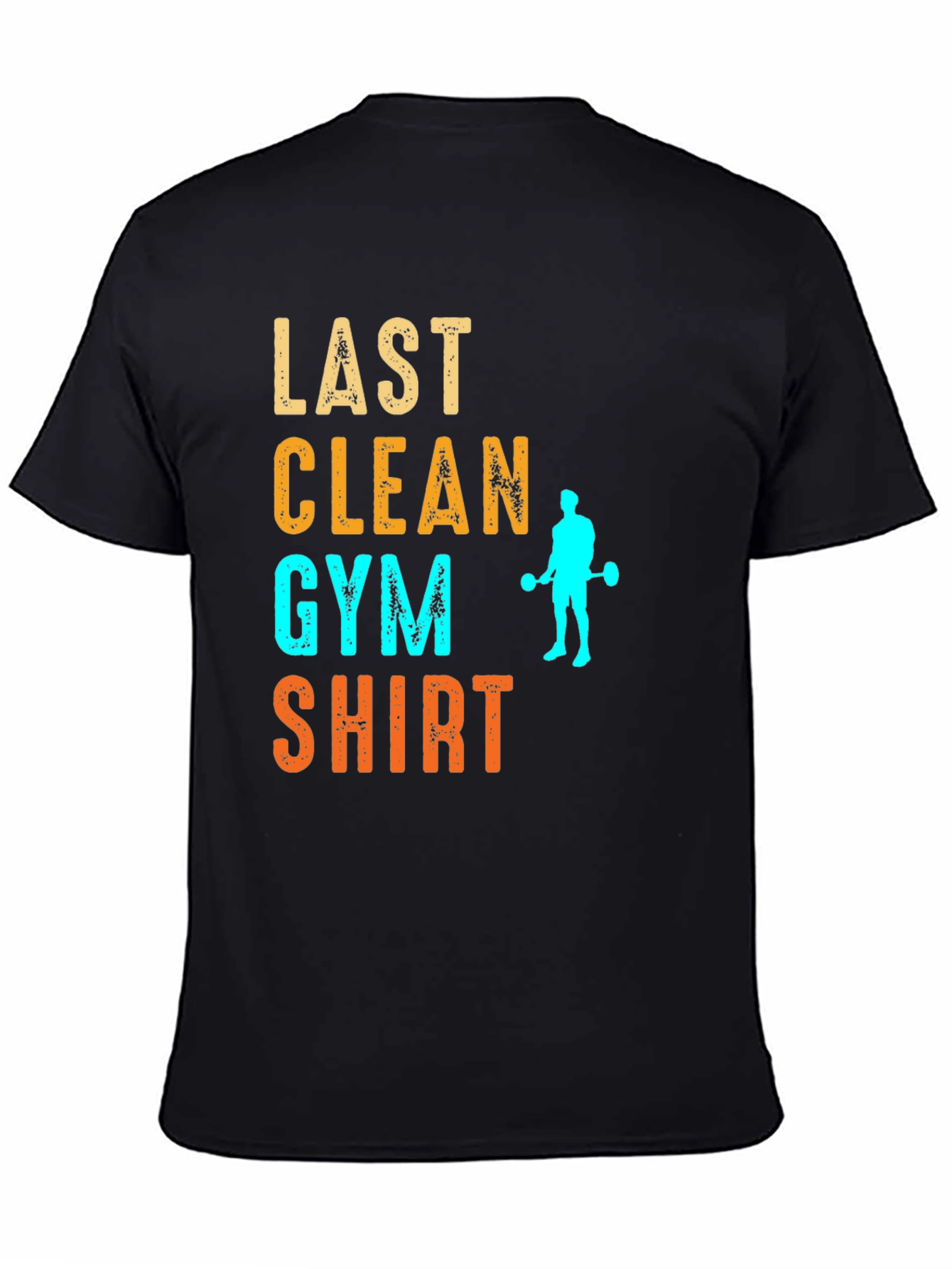 Black Last Clean Gym Shirt Funny Workout Tee view 4