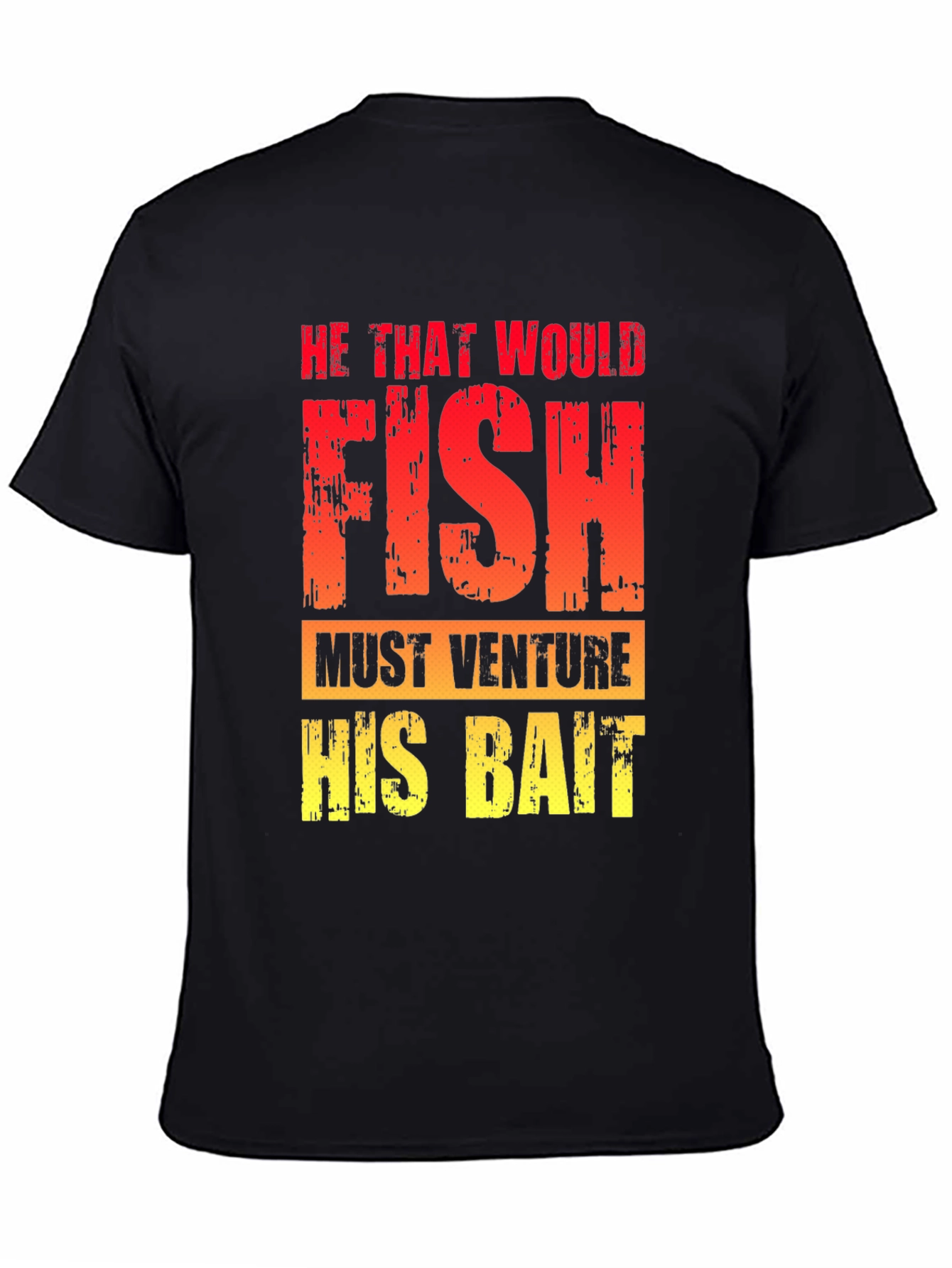 Black He That Would Fish T-Shirt - Fishing Quote Tee view 4