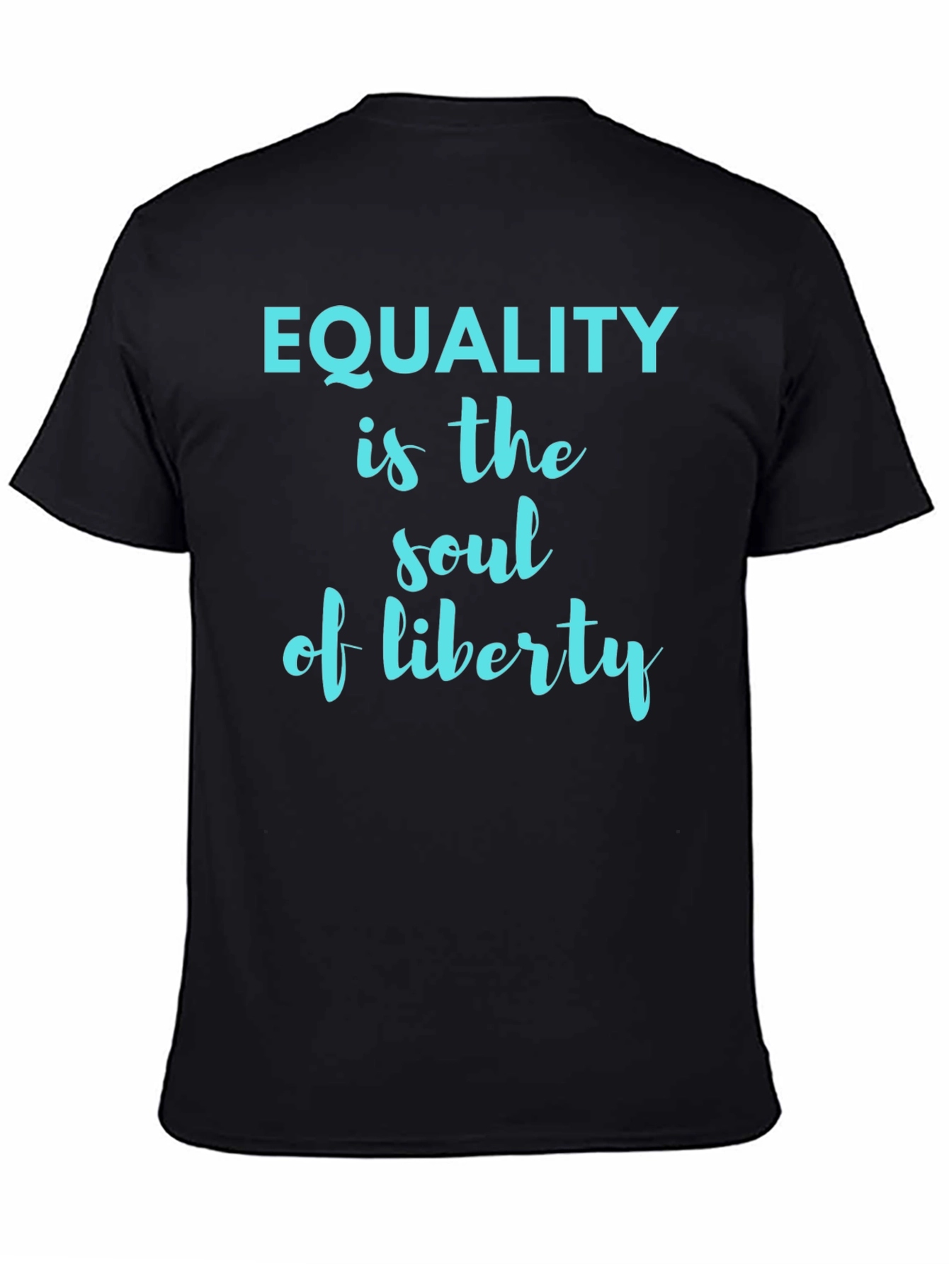 Black Equality is the Soul of Liberty Graphic Tee view 4