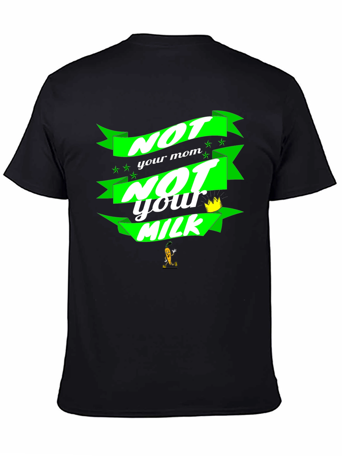 Black Not Your Mom, Not Your Milk Black T-Shirt view 4