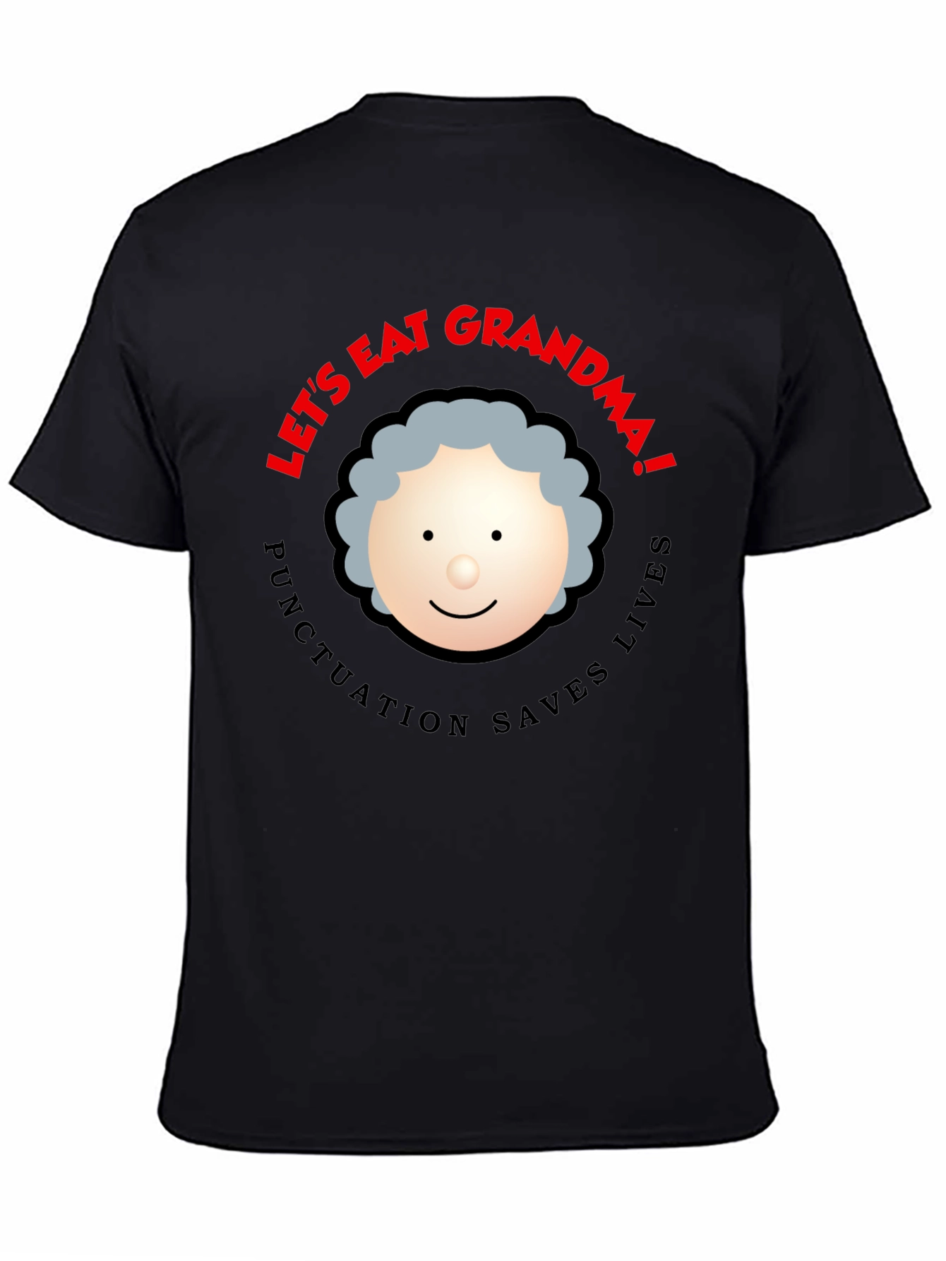 Black Let's Eat Grandma! Punctuation Saves Lives Black T-Shirt view 4
