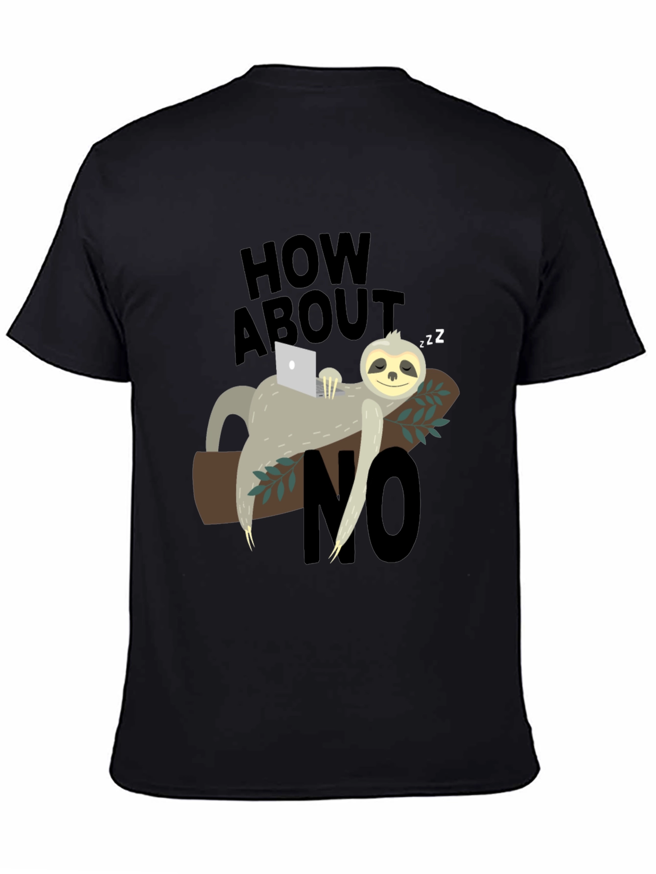 Black Lazy Sloth 'How About No' Graphic T-Shirt view 4