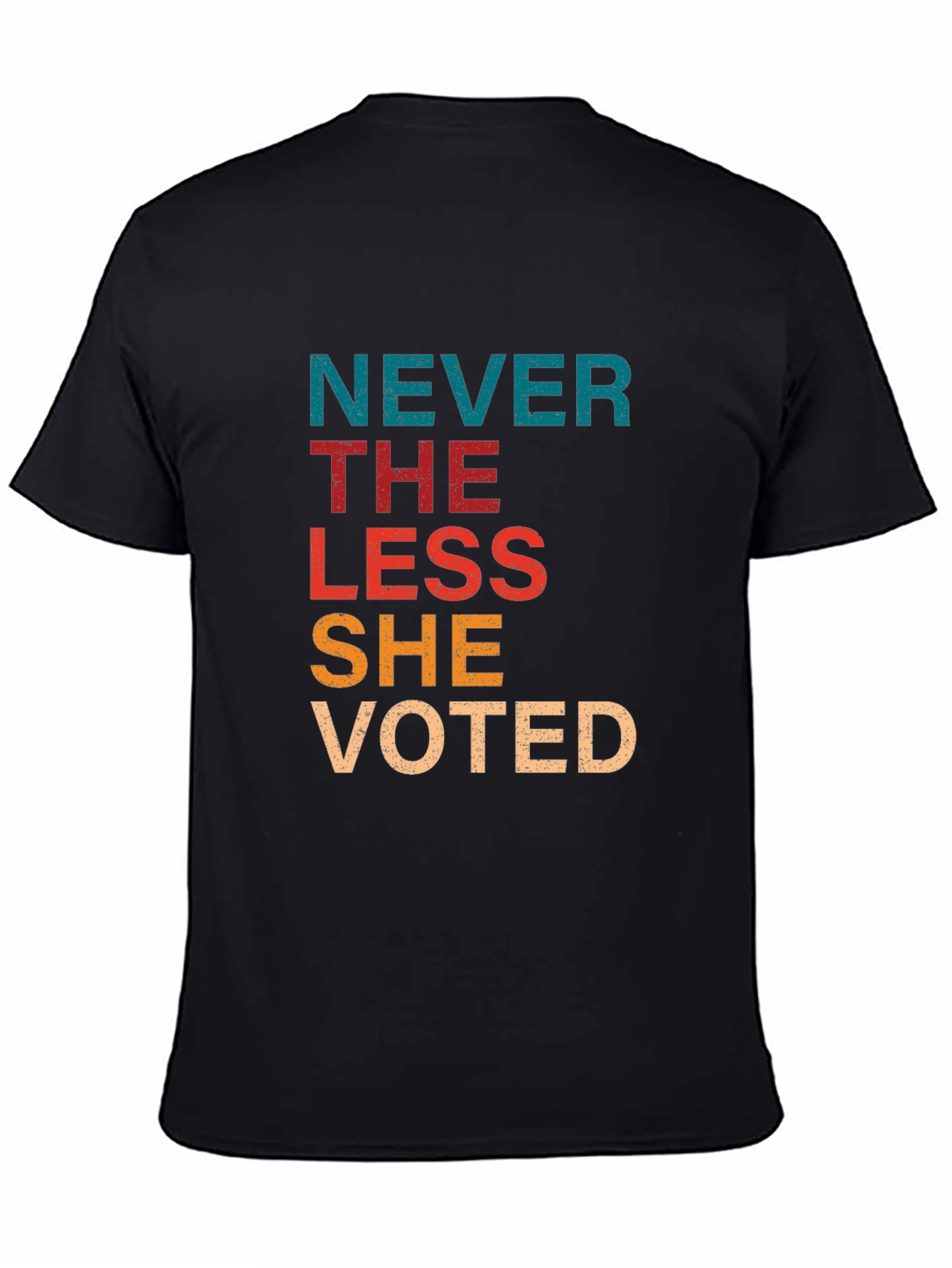 Black Never The Less She Voted Black T-Shirt view 4