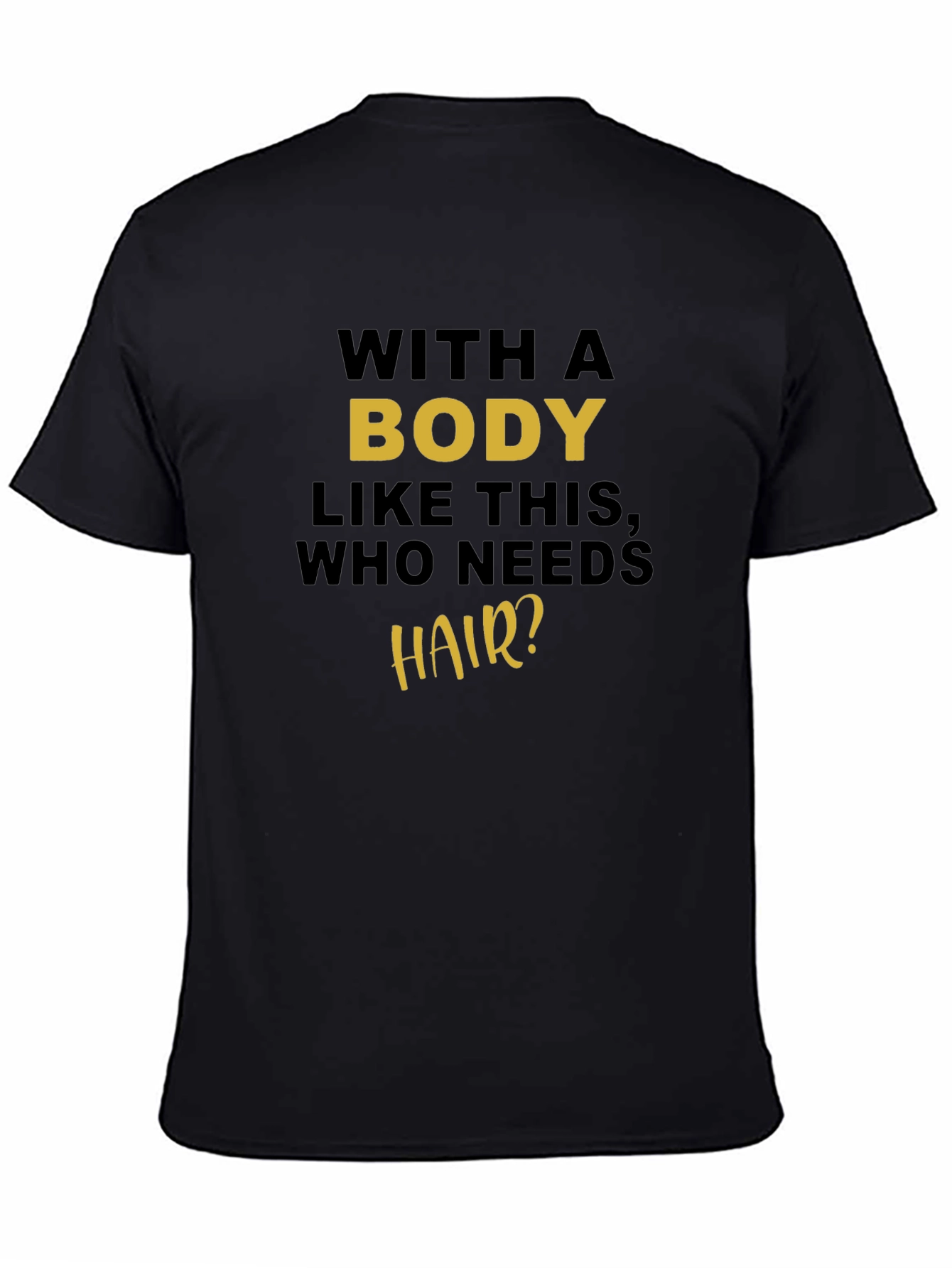 Black Humorous 'Body Like This' Graphic Tee view 4