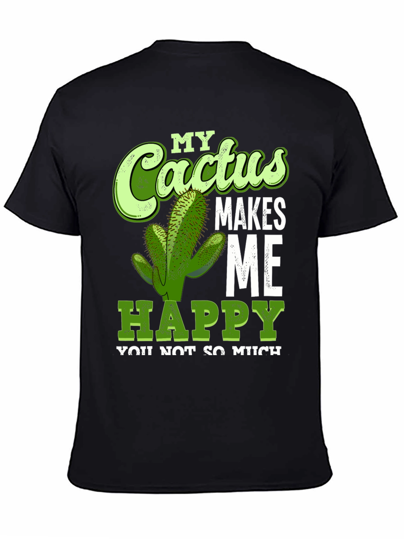 Black Cactus Makes Me Happy T-Shirt Funny Graphic Tee view 4