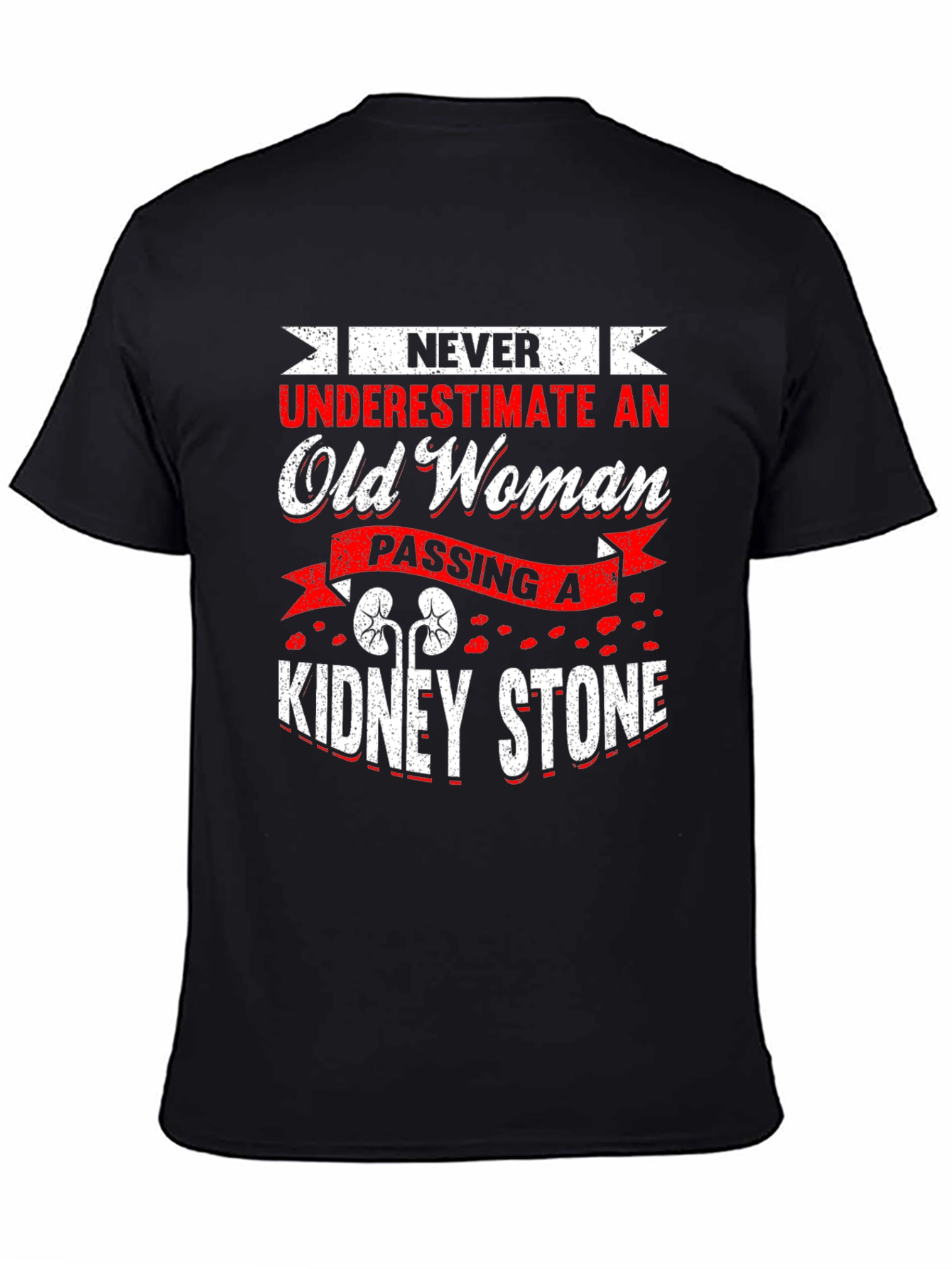 Black Never Underestimate Old Woman Kidney Stone T-Shirt view 4