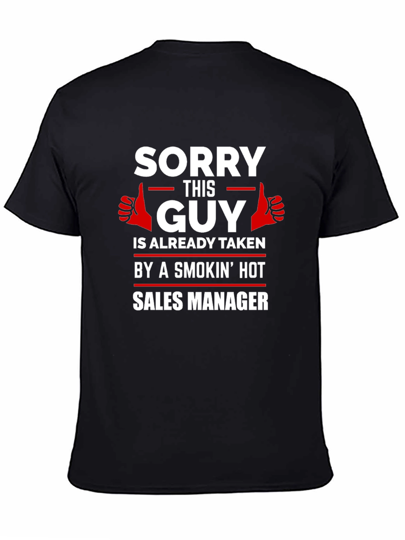 Humorous 'Sorry This Guy' T-Shirt - Sales Manager Edition - 4