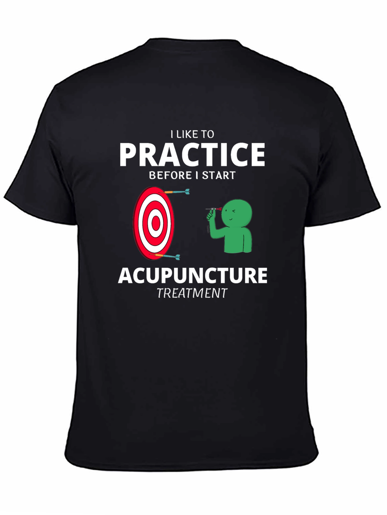 Black Acupuncture Practice Funny T-Shirt view 4