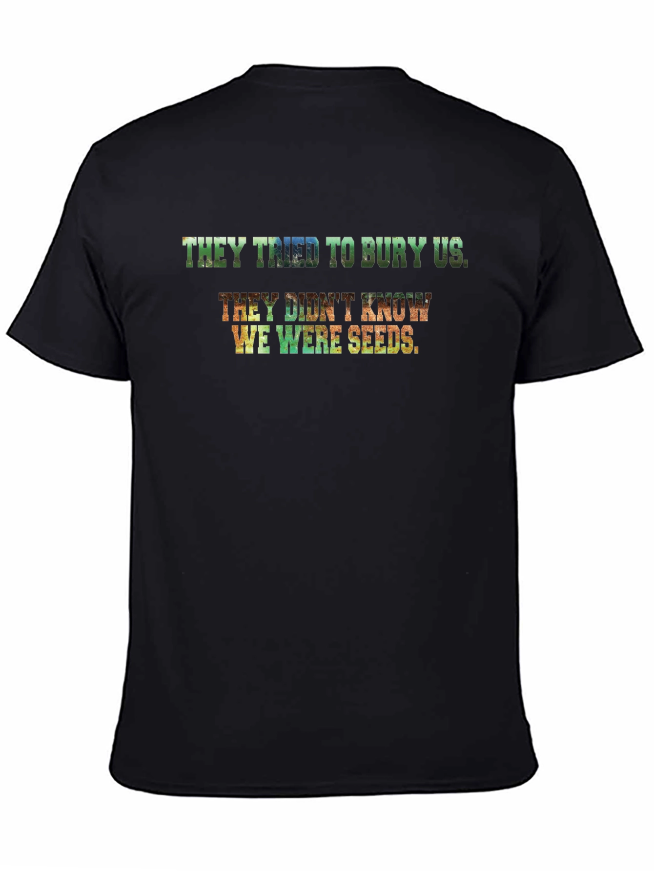 Black They Tried to Bury Us T-Shirt view 4