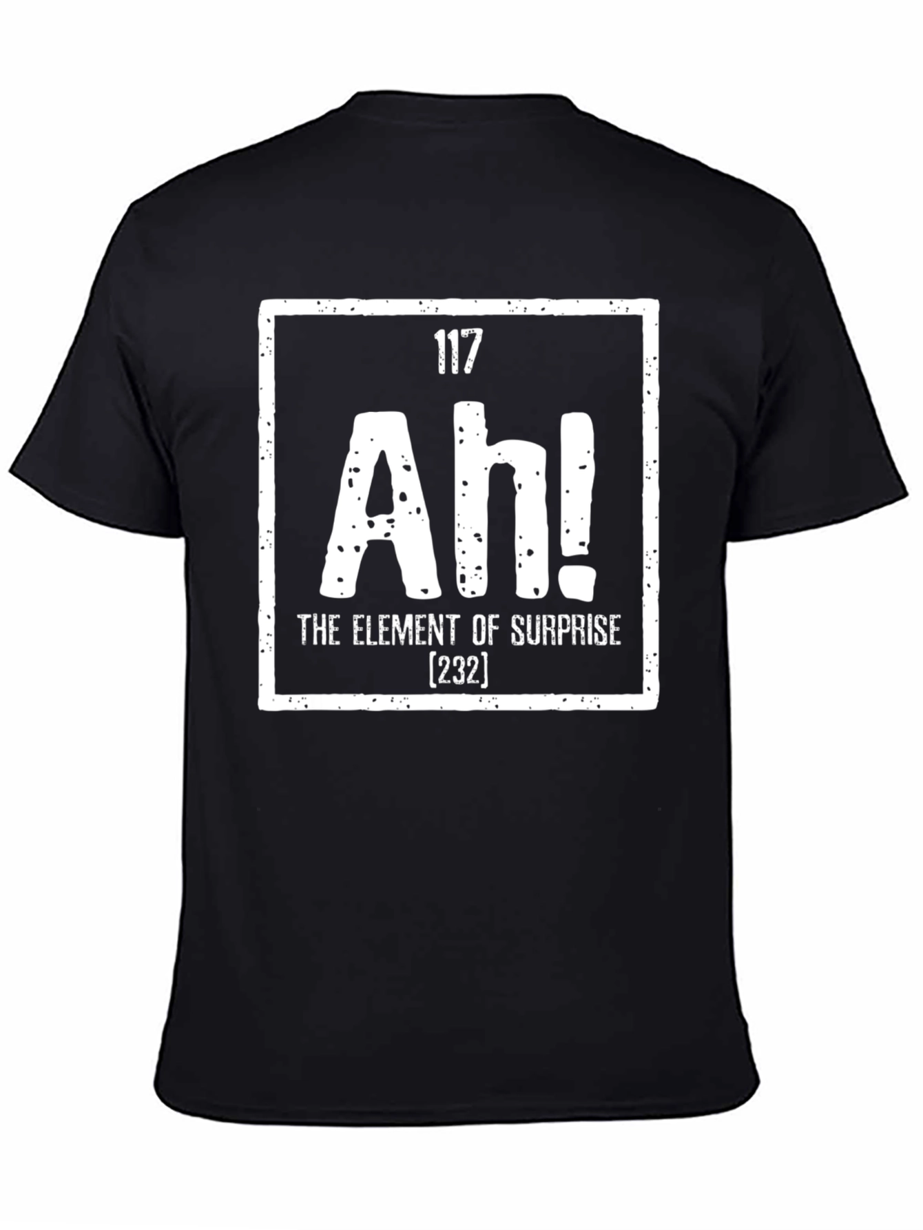 Black Ah! Element of Surprise Funny Graphic T-Shirt view 4