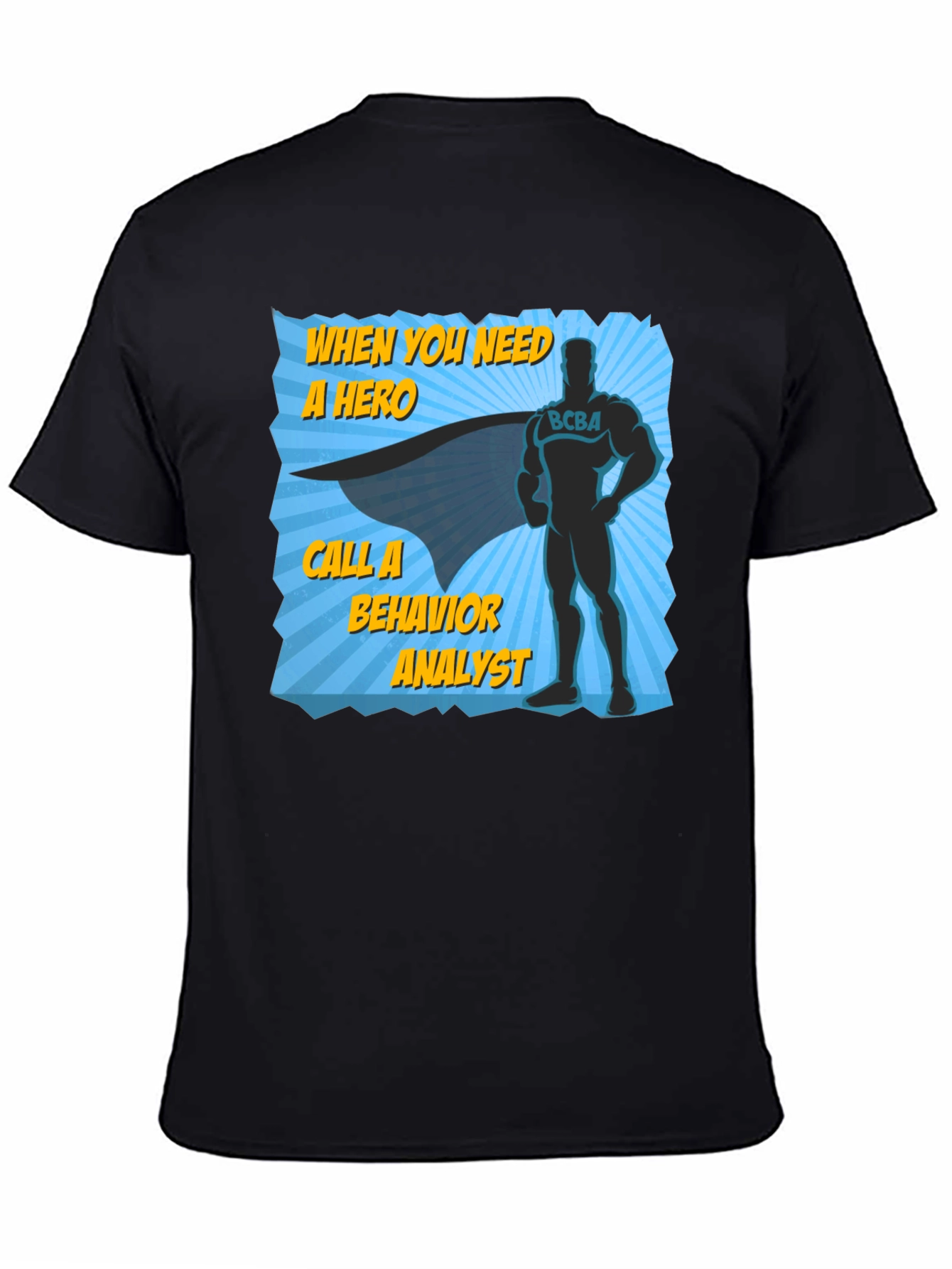 Black Behavior Analyst Hero T-Shirt view 4