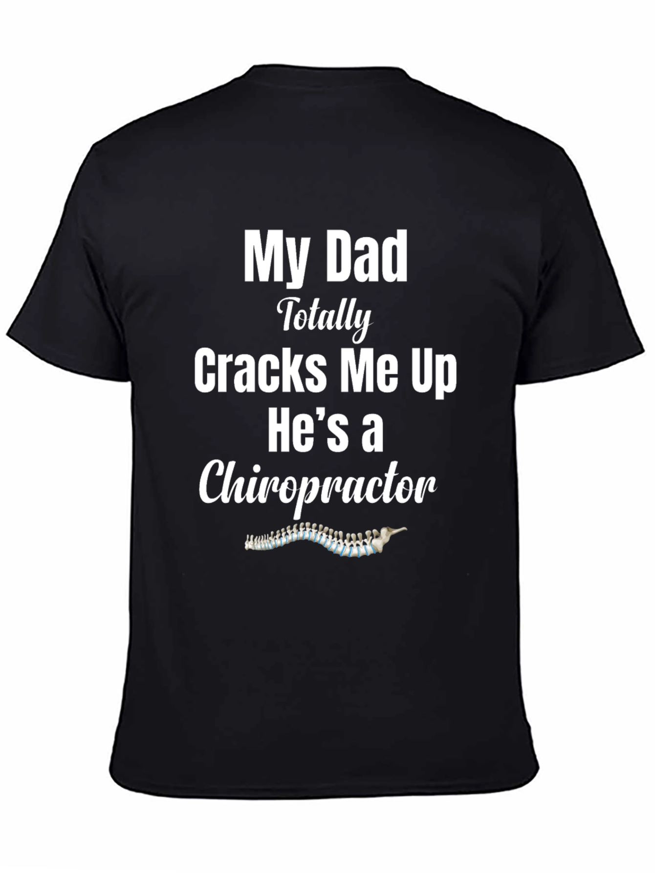 Black Chiropractor Dad Joke T-Shirt view 4