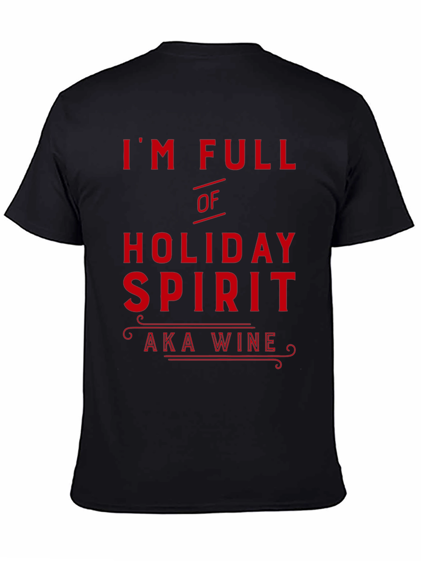Black Holiday Spirit Wine Lover Black T-Shirt view 4