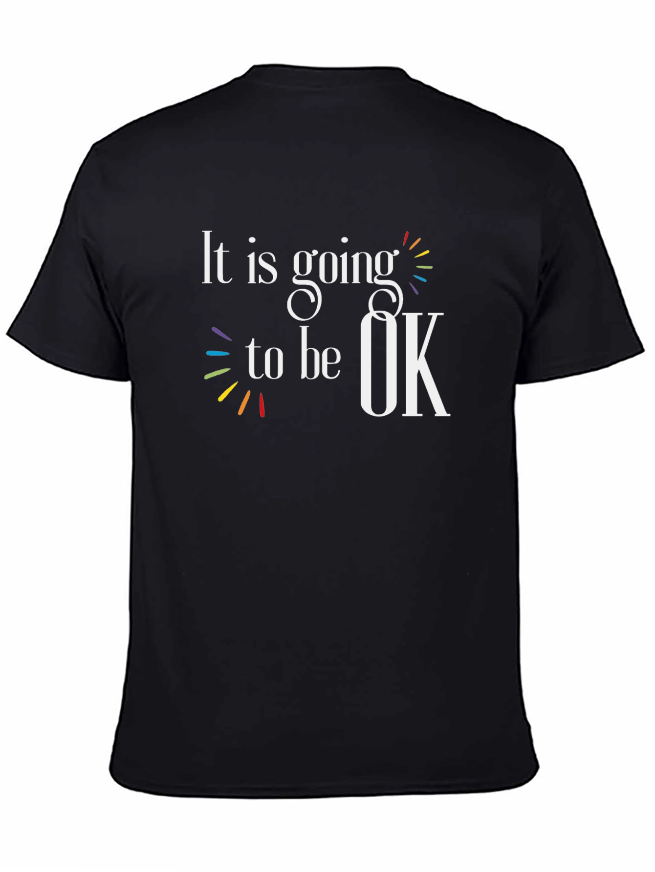 Black Inspirational "It Is Going to Be OK" Graphic Tee view 4