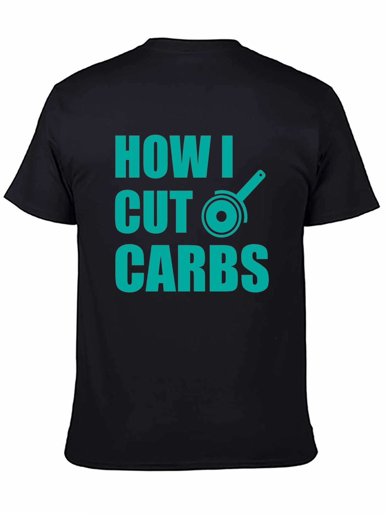 Black How I Cut Carbs T-Shirt - Funny Diet Humor Tee view 4