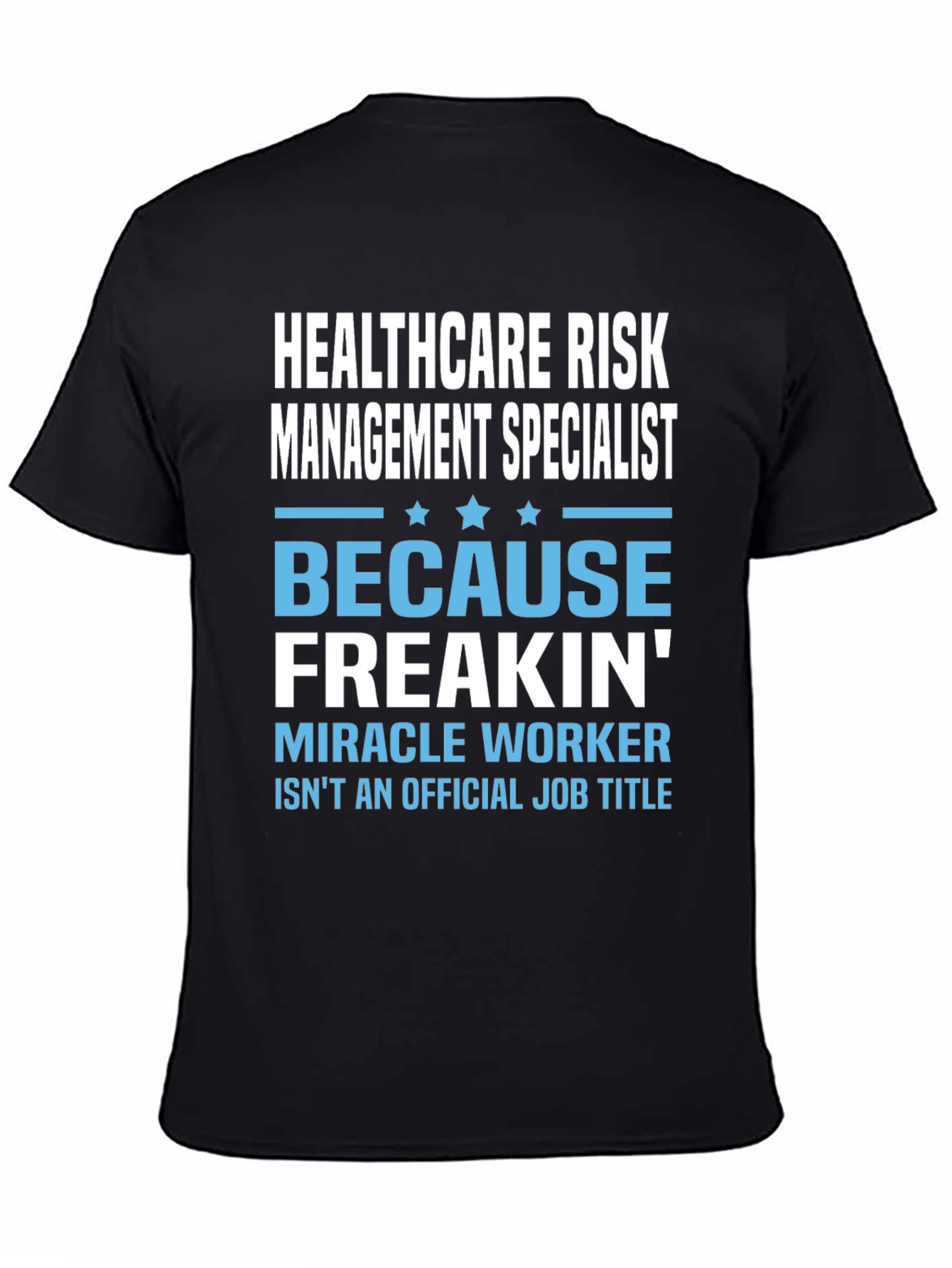 Black Healthcare Risk Management Specialist Black T-Shirt view 4