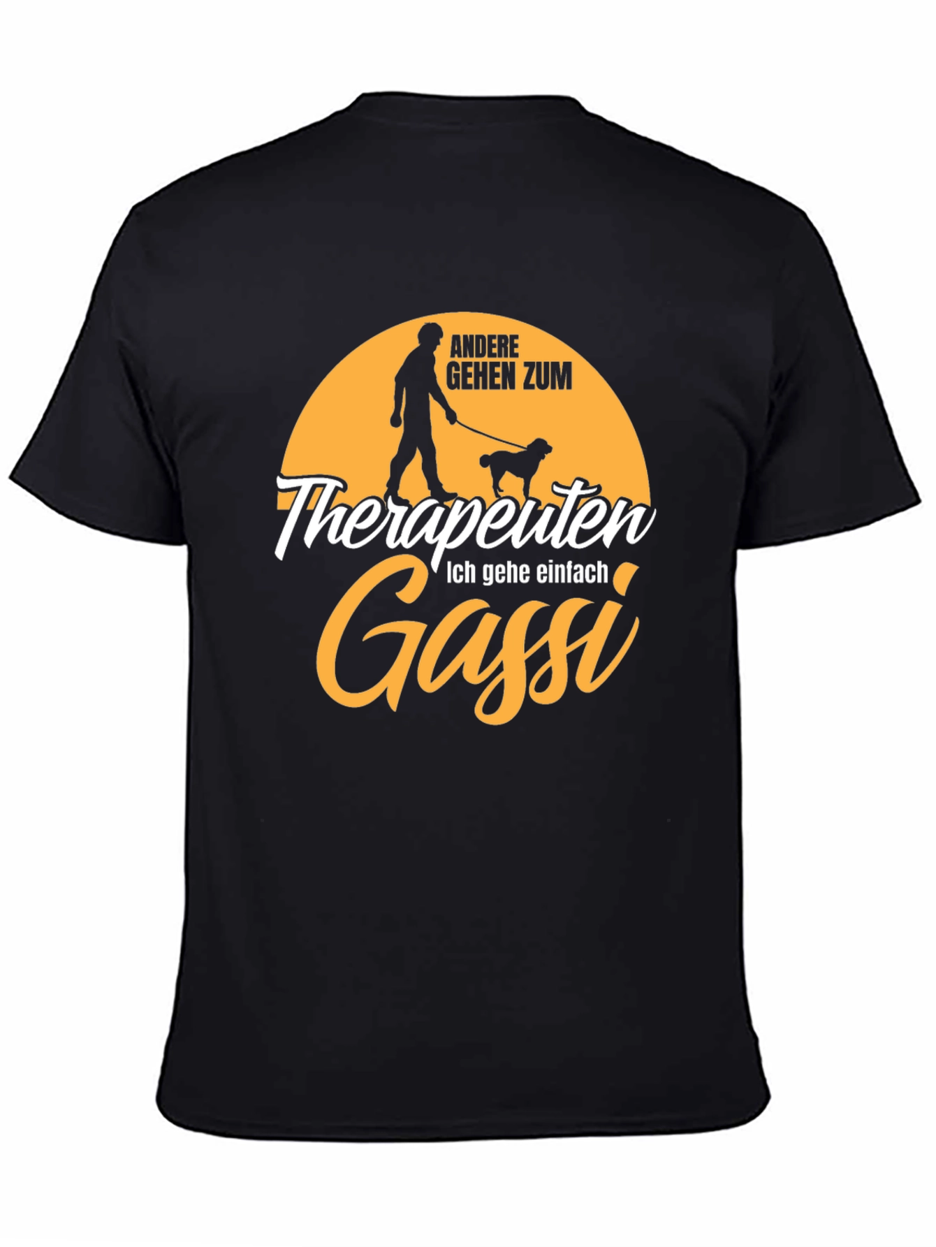 Black Funny Dog Walker T-Shirt - Therapists Gassi Humor Tee view 4