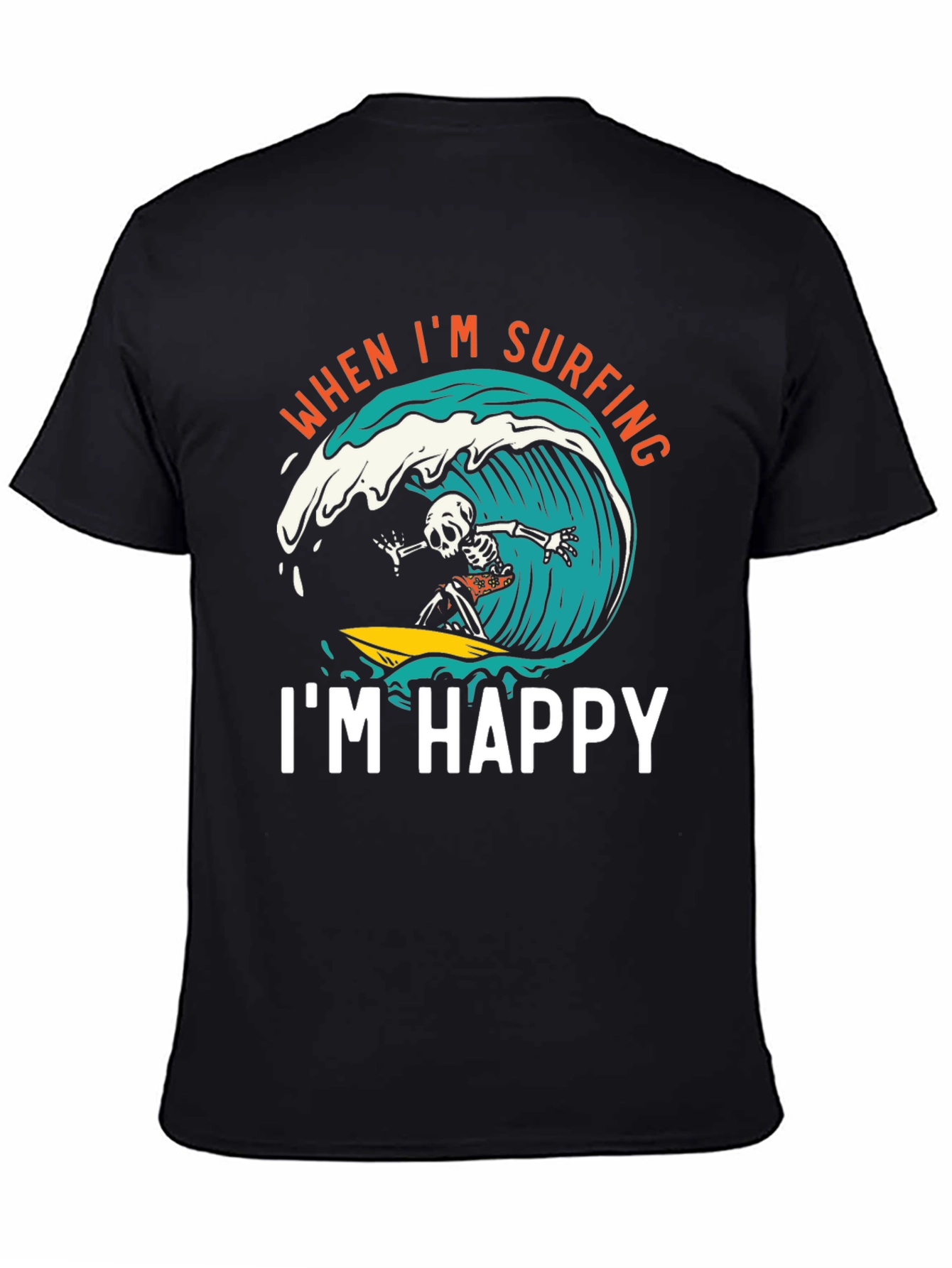 Surfing Skeleton Graphic Tee - "When I'm Surfing, I'm Happy" Black T-Shirt - 4