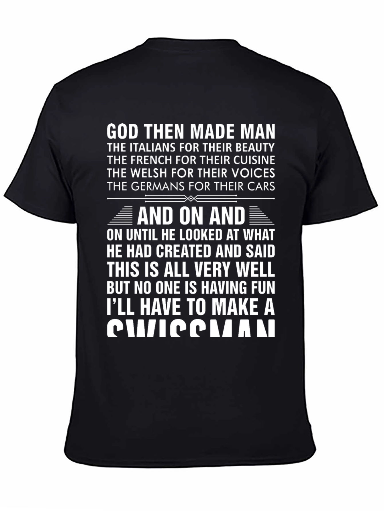 Black Funny Swiss T-Shirt: God Then Made Man Design view 4