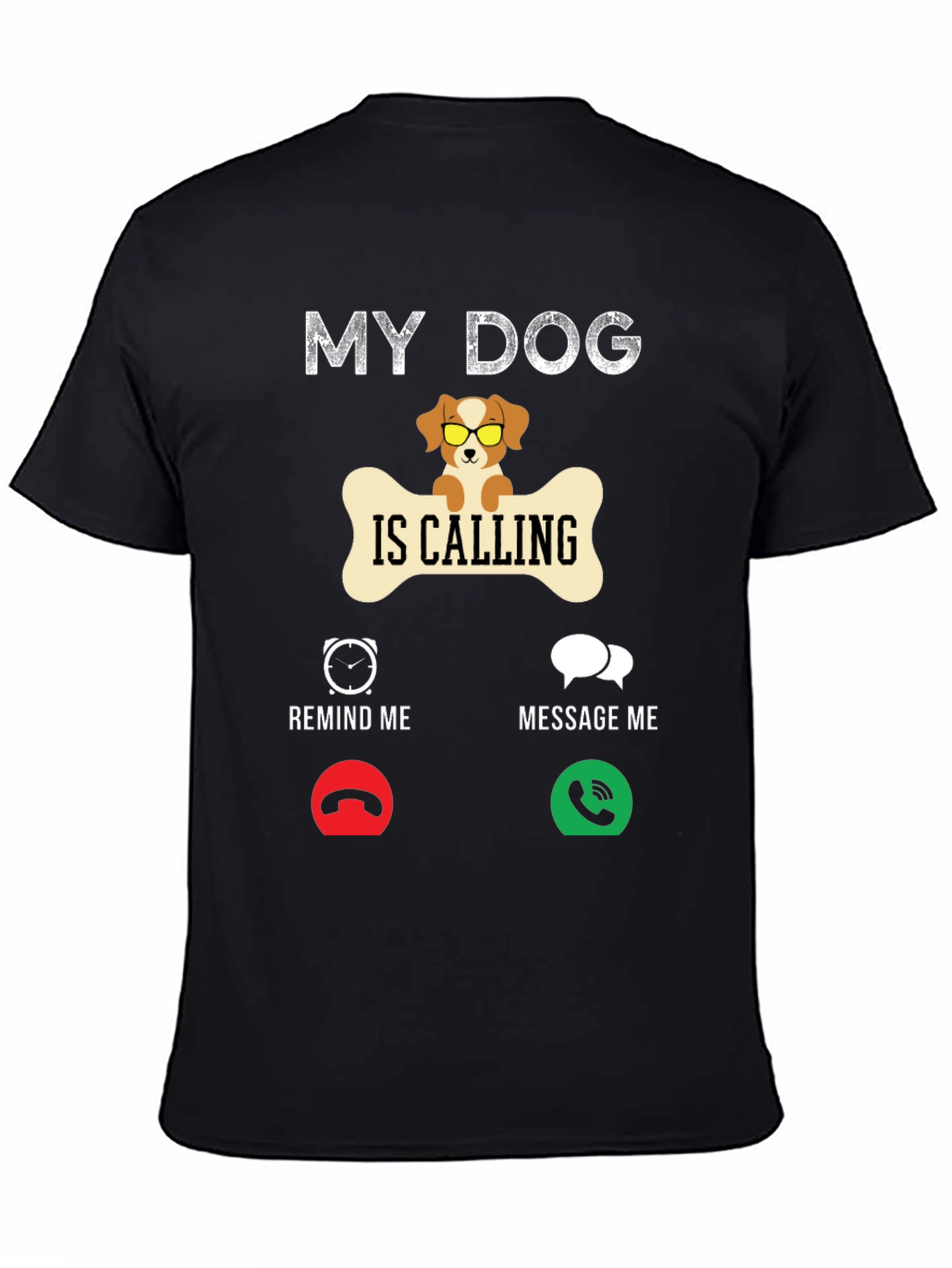 Black My Dog is Calling T-Shirt | Novelty Pet Lover Tee view 4