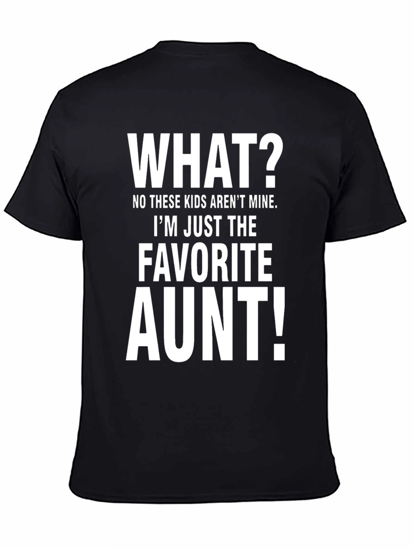 Black Favorite Aunt T-Shirt - Funny Auntie Tee view 4