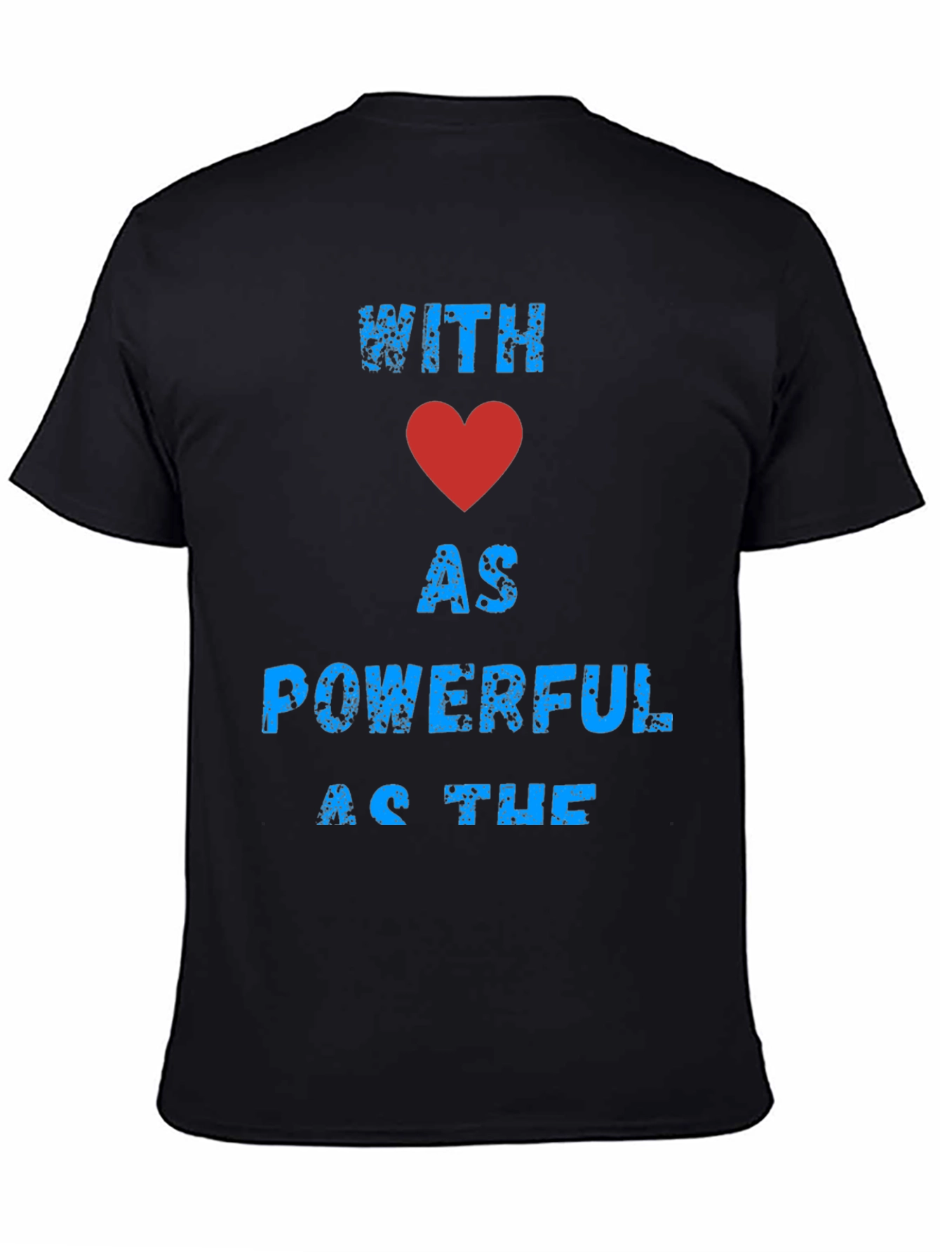 Black With Love As Powerful Graphic T-Shirt view 4