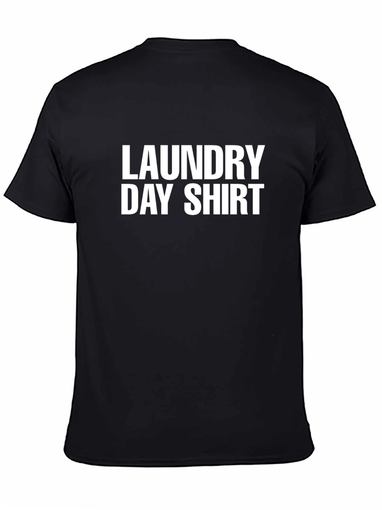 Black Laundry Day Shirt Funny Novelty T-Shirt view 4