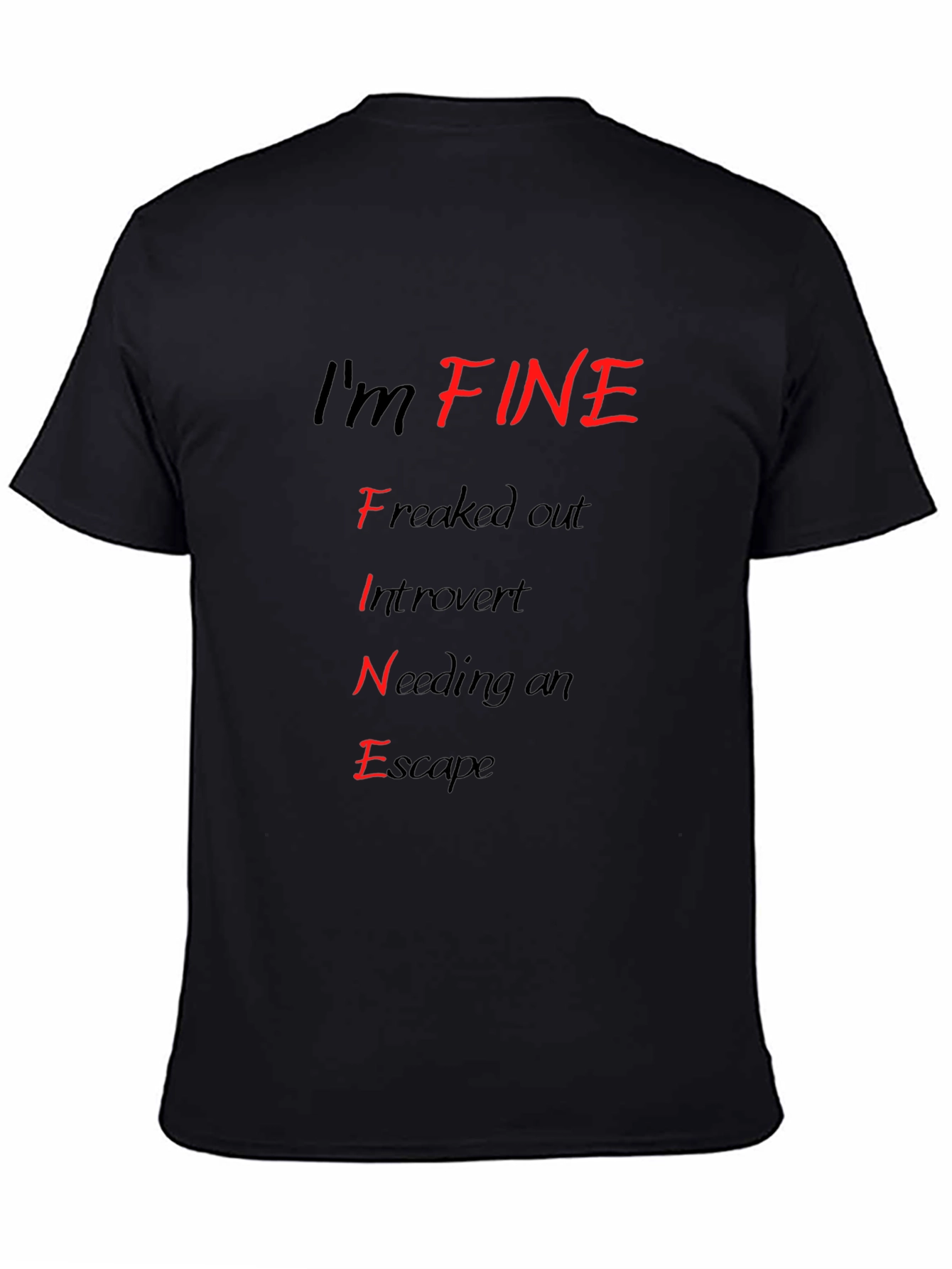 Black I'm FINE T-Shirt - Funny Introvert Graphic Tee view 4