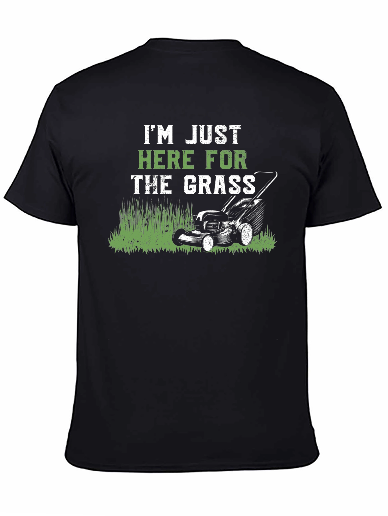 Black I'm Just Here For The Grass T-Shirt view 4