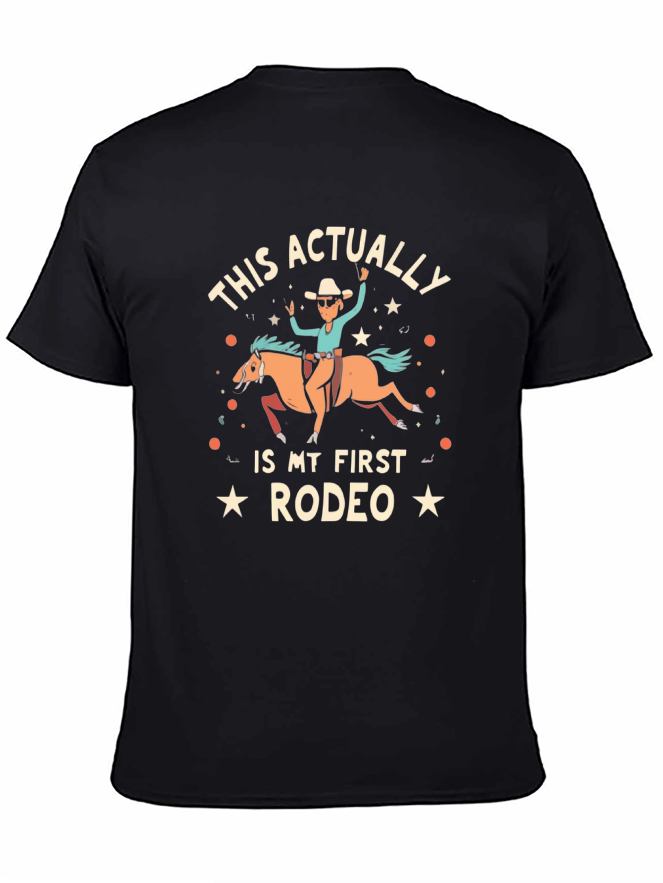 Black Funny Rodeo T-Shirt - "This Actually Is My First Rodeo" view 4