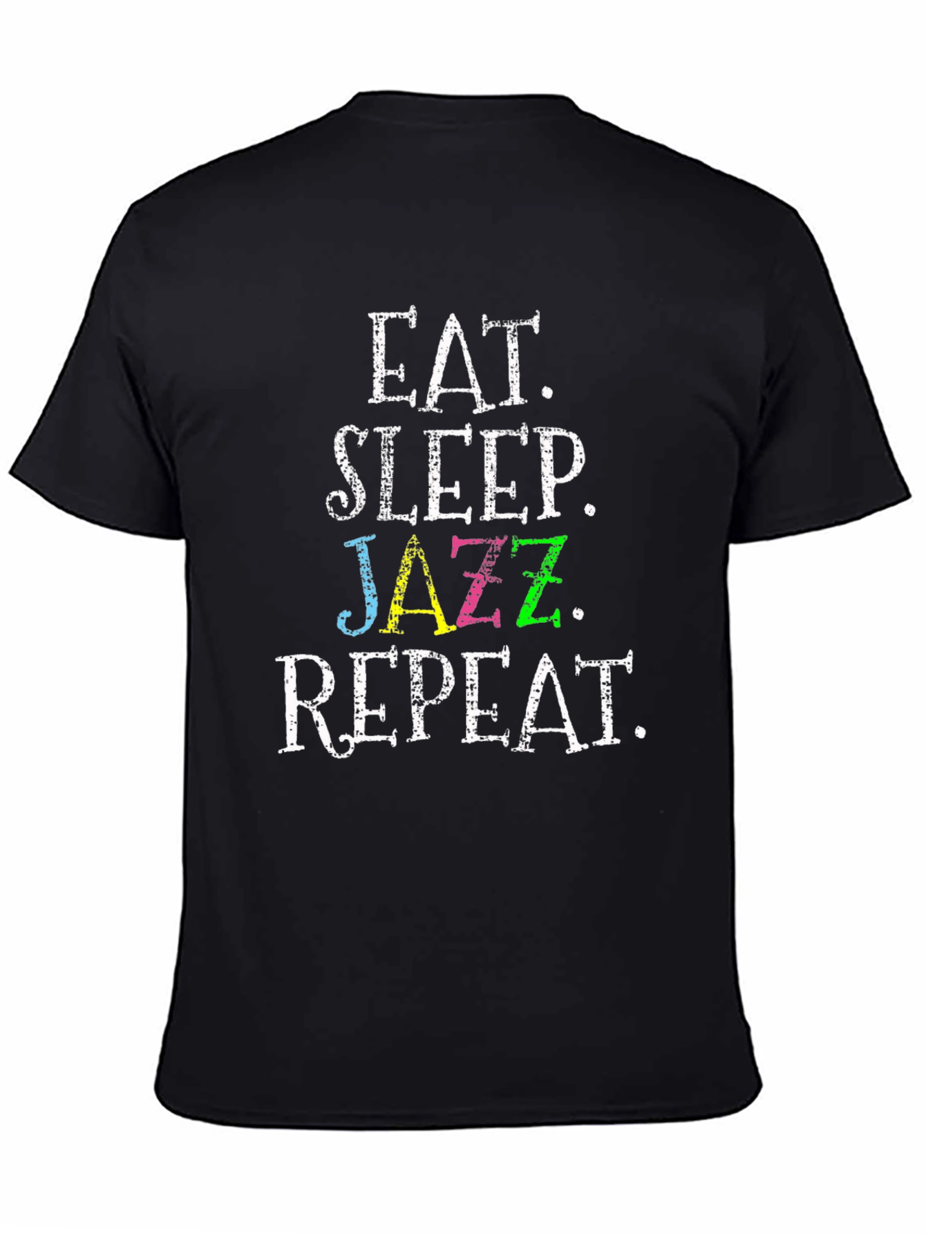 Black Eat Sleep Jazz Repeat Black T-Shirt view 4