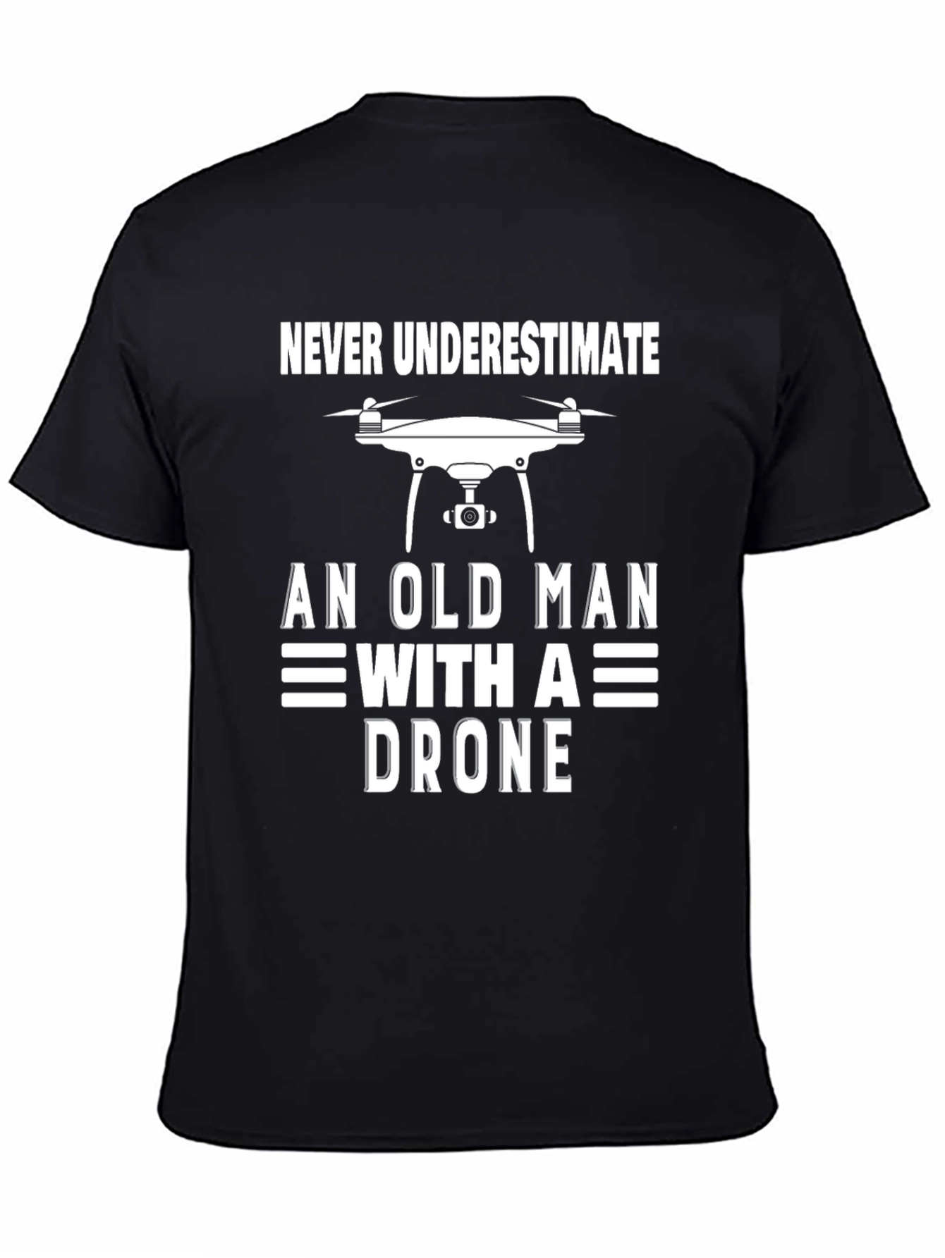 Black Never Underestimate Old Man with a Drone T-Shirt view 4