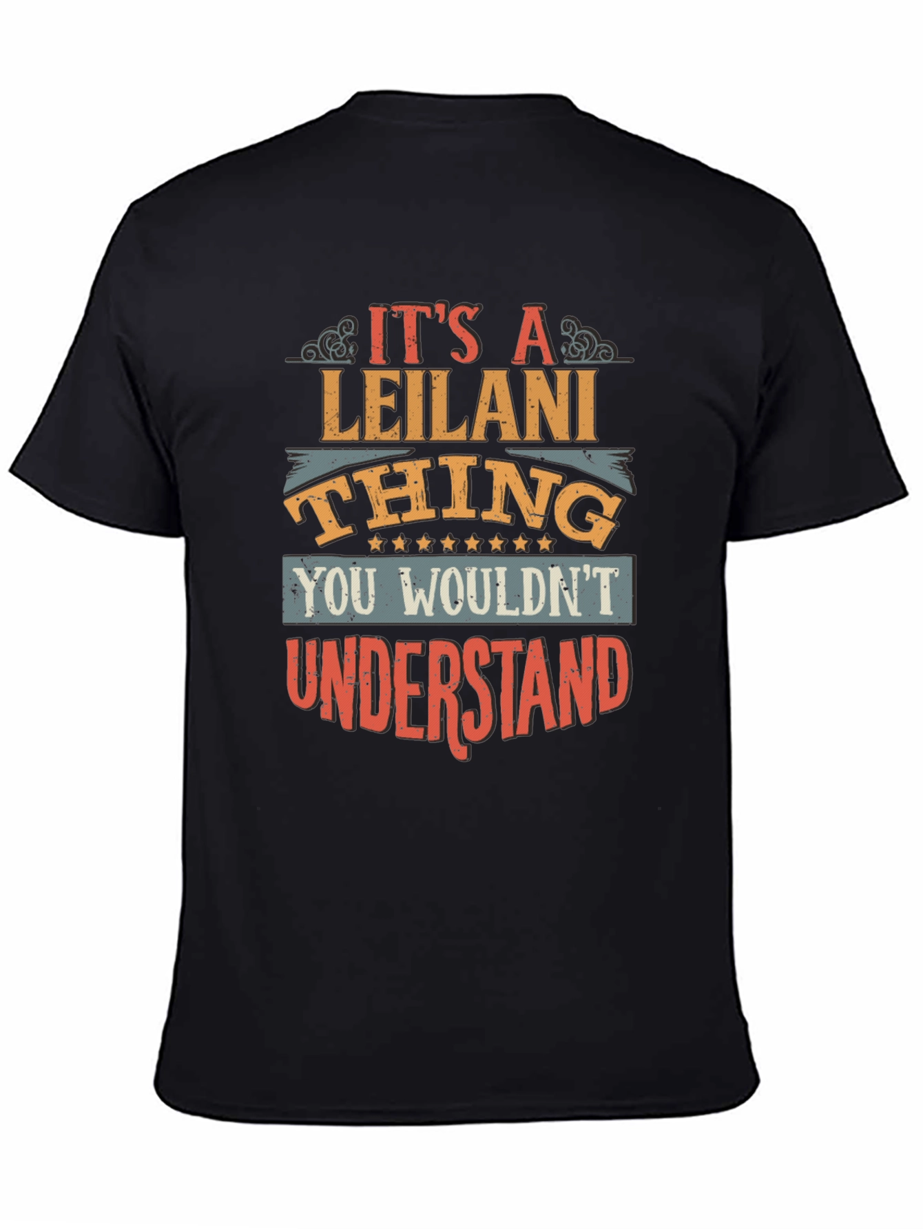 Black It's a Leilani Thing Funny T-Shirt view 4