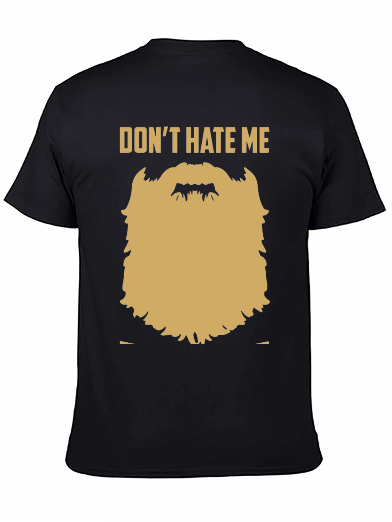 Black Funny Beard Graphic T-Shirt - Don't Hate Me view 4